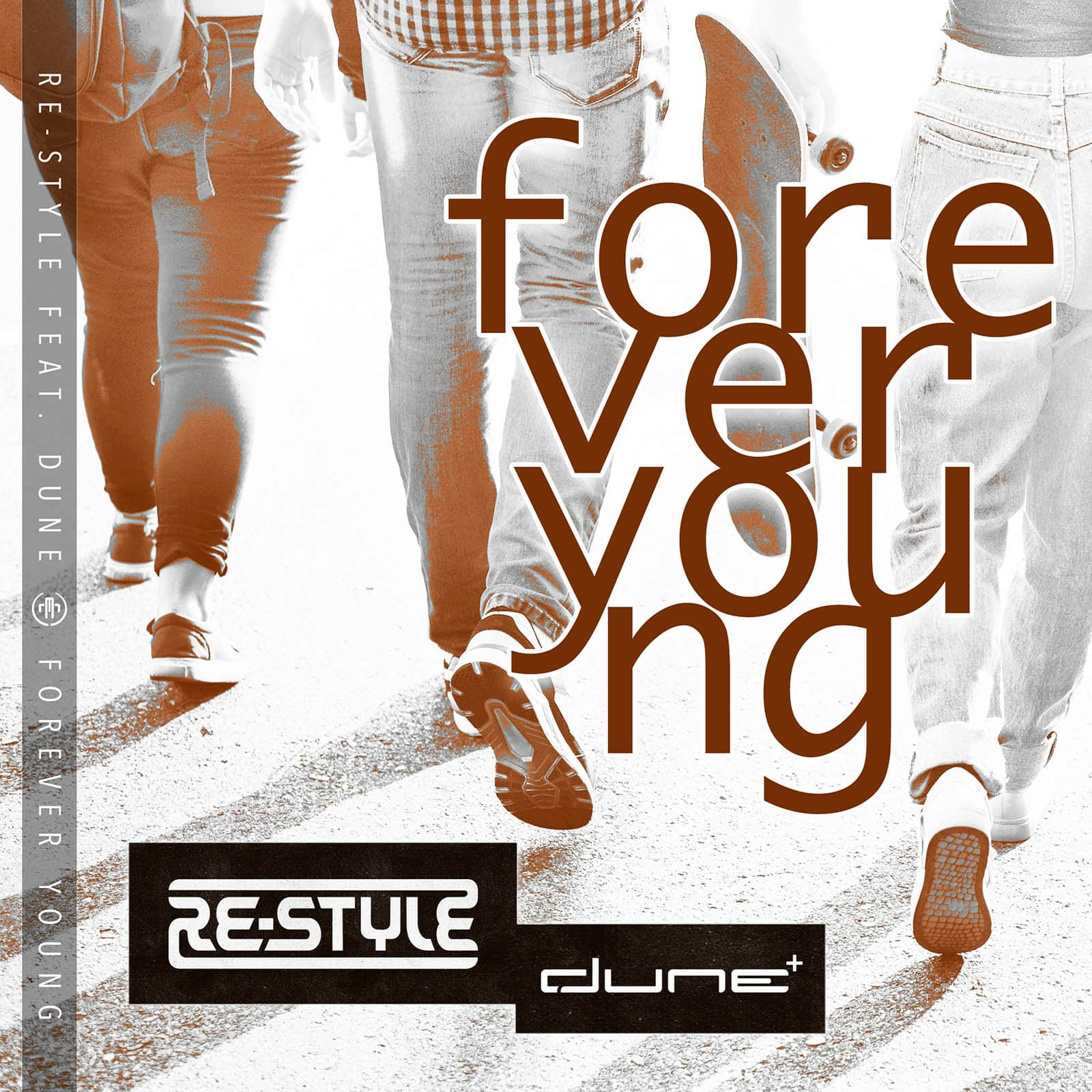 Re-Style — Forever Young (ft Dune)