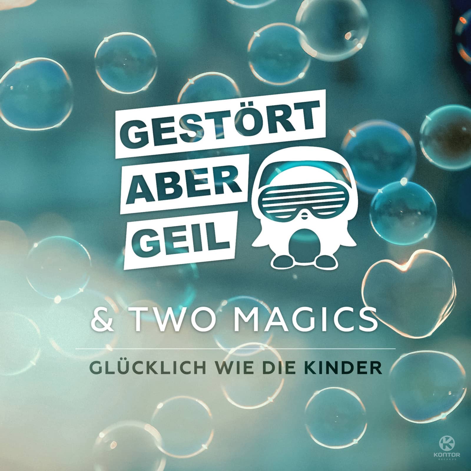 Gestort aber GeiL & Two Magics — Two Magics Glucklich Wie Die Kinder
