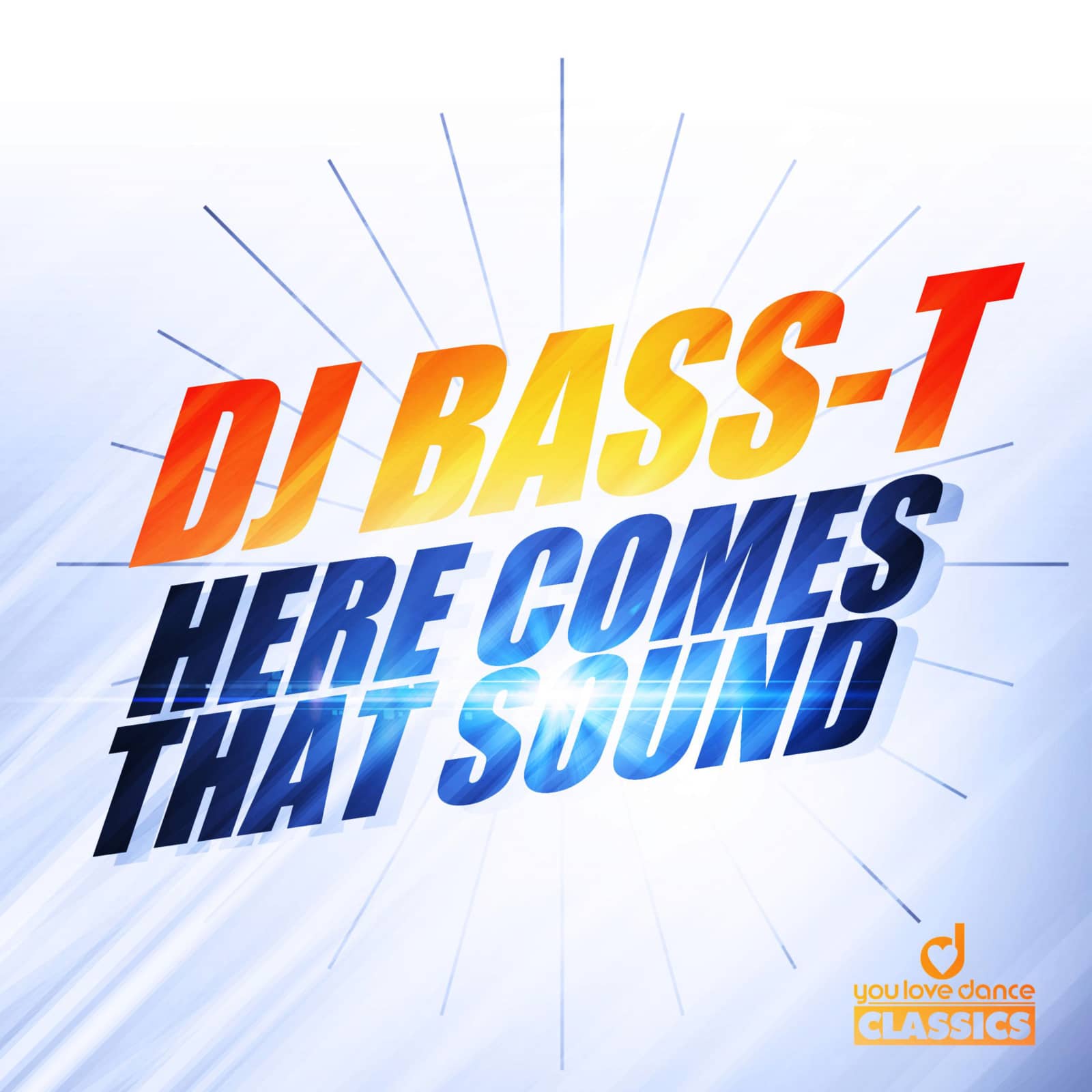 Bass-T — Heres Comes That Sound (Alright!)