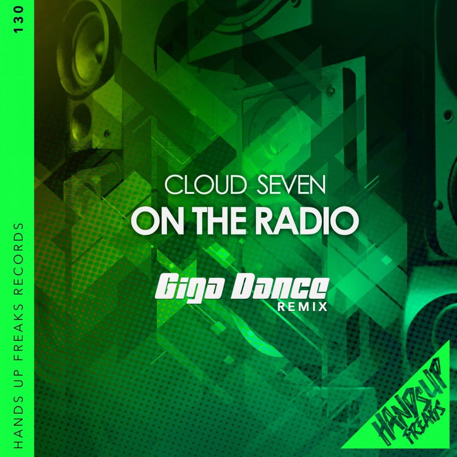 Cloud Seven — On the Radio (Giga Dance Remix Extended)