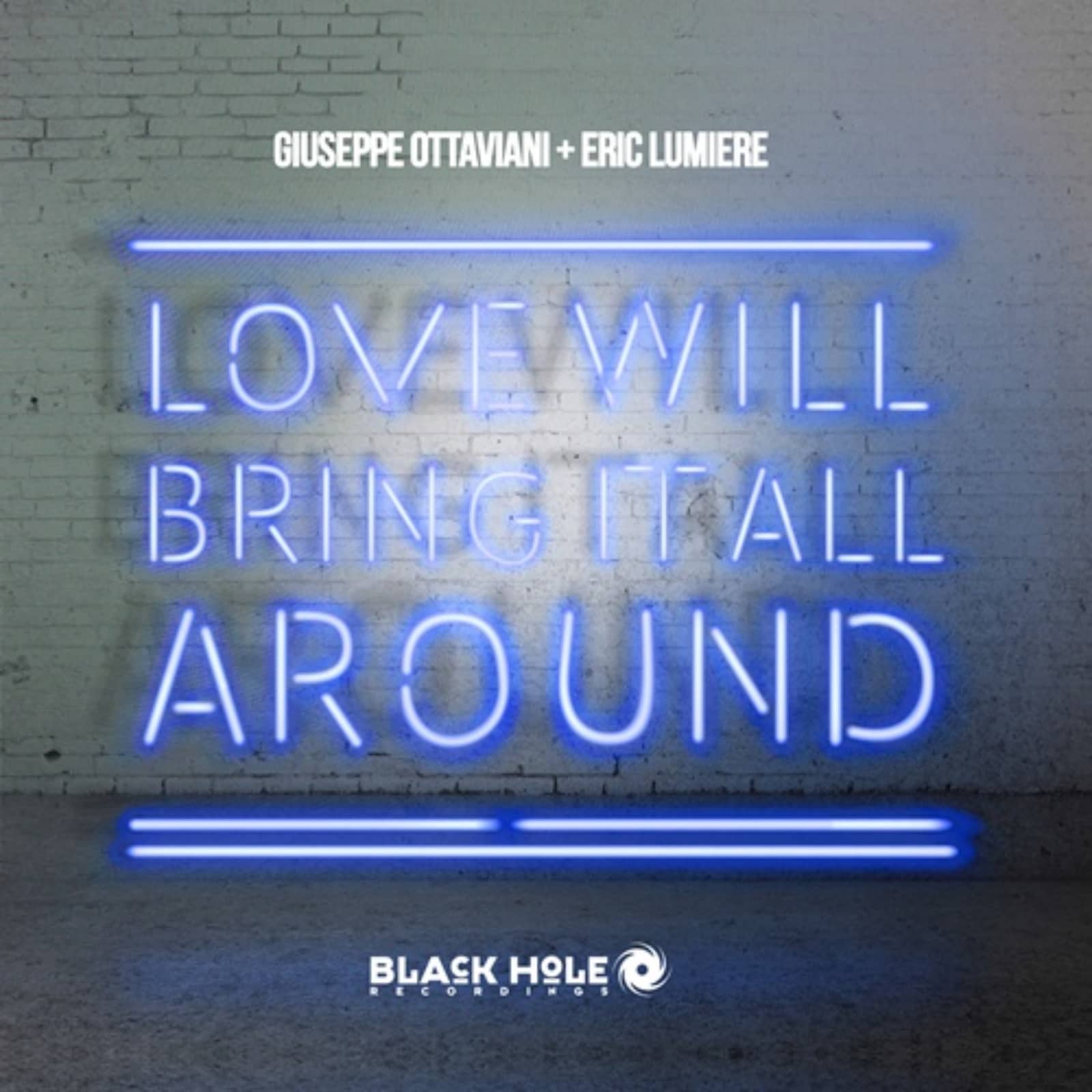 Giuseppe Ottaviani + Eric Lumiere — Love Will Bring It All Around (Radio Edit)