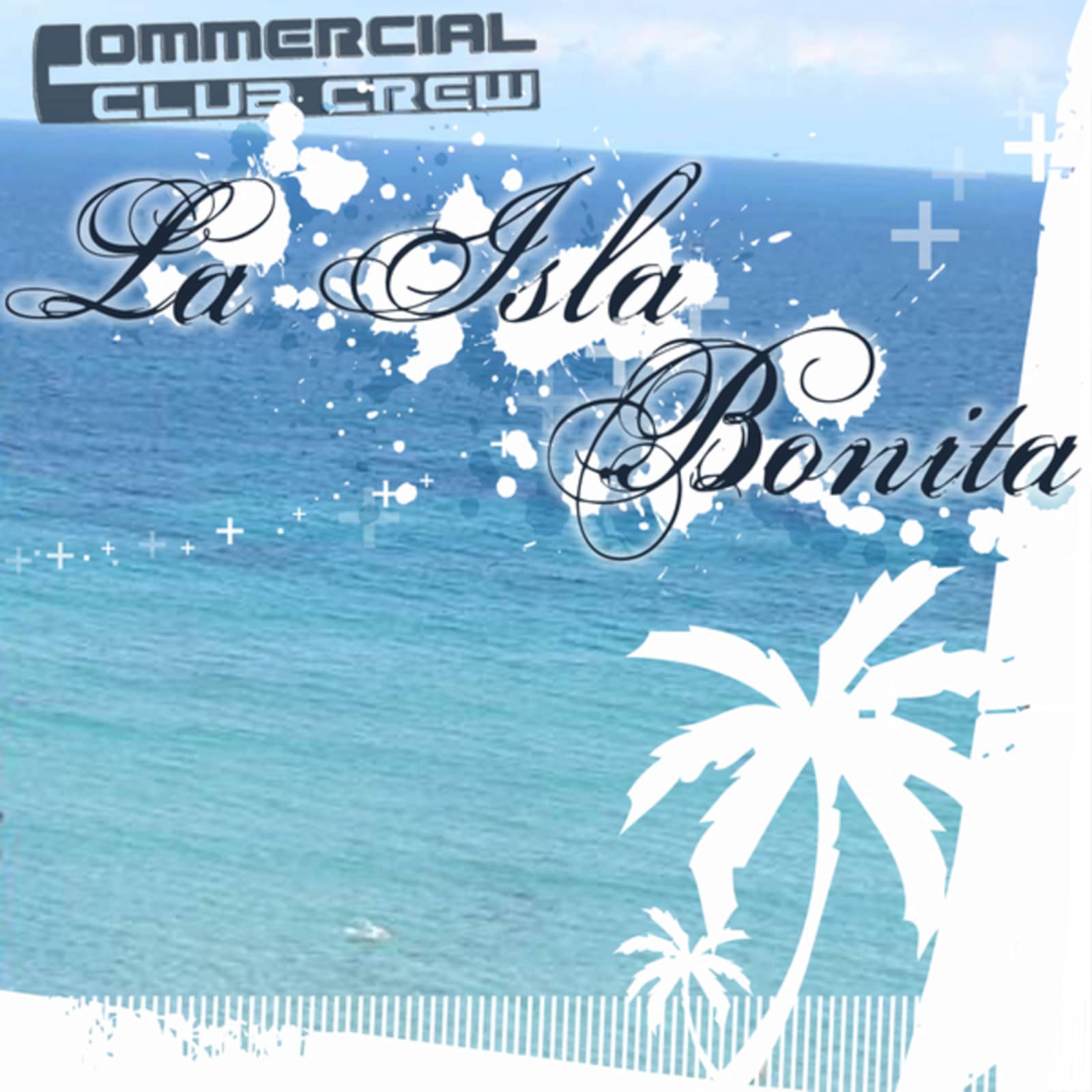 Commercial Club Crew — La Isla Bonita (Backslash Vs. Mikkas Remix Radio Edit)