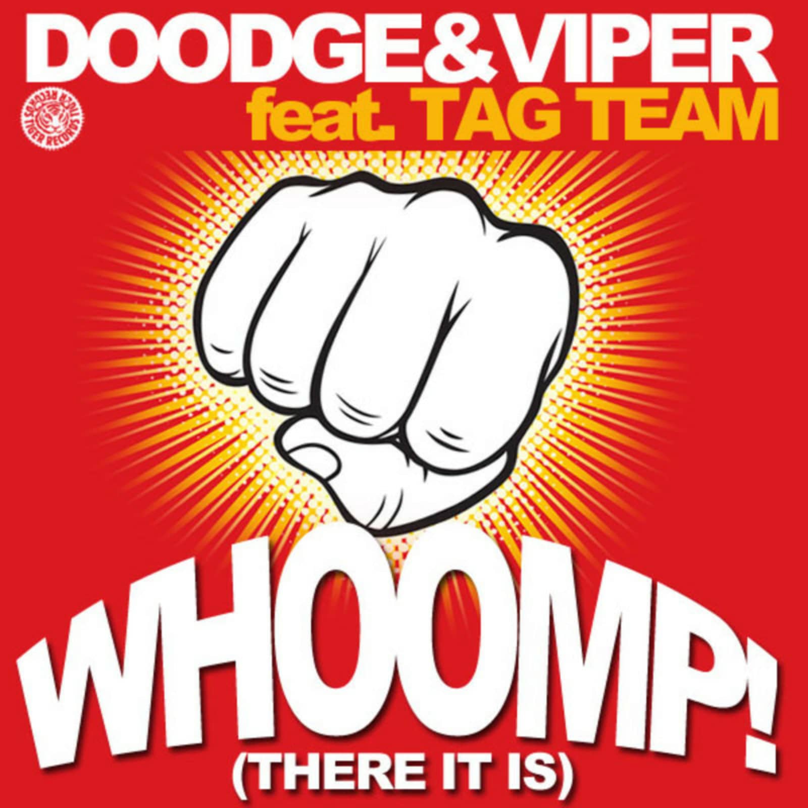 Doodge & Viper Feat. Tag Team — Whoomp! (There It Is) (Eric Chase Radio Edit)