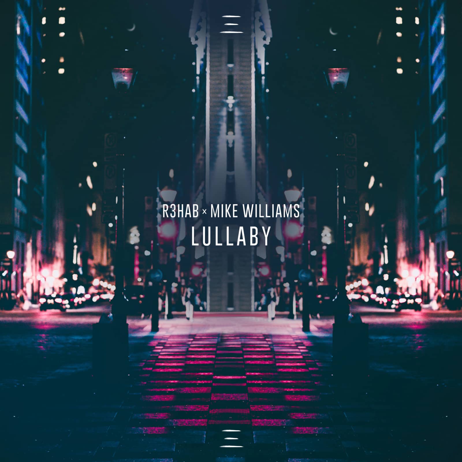R3HAB X Mike Williams — Lullaby