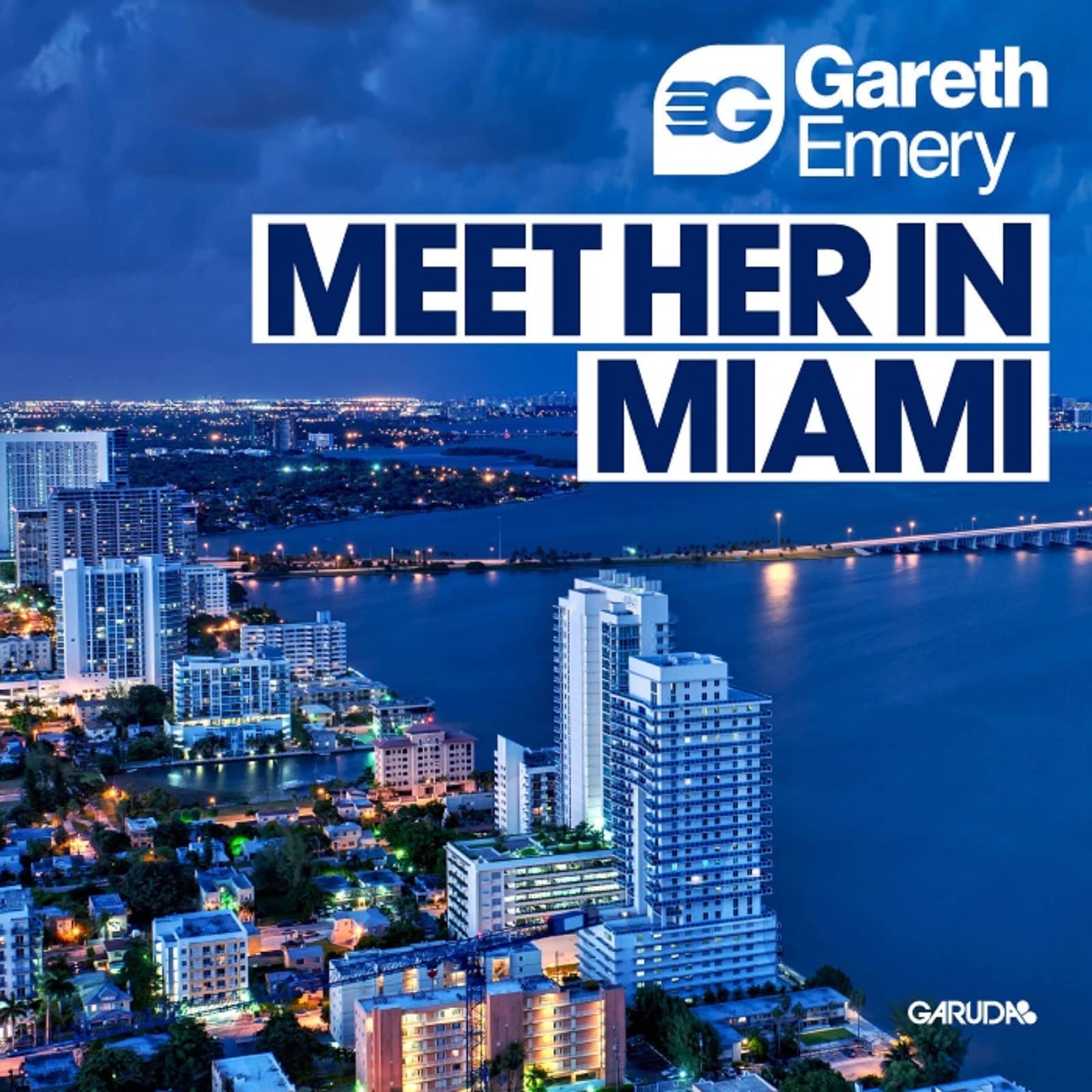 Gareth Emery — Meet Her In Miami (Radio Edit)