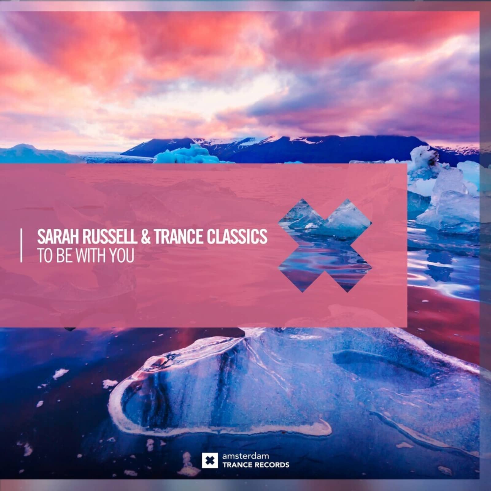Sarah Russell feat. Trance Classics — To Be With You