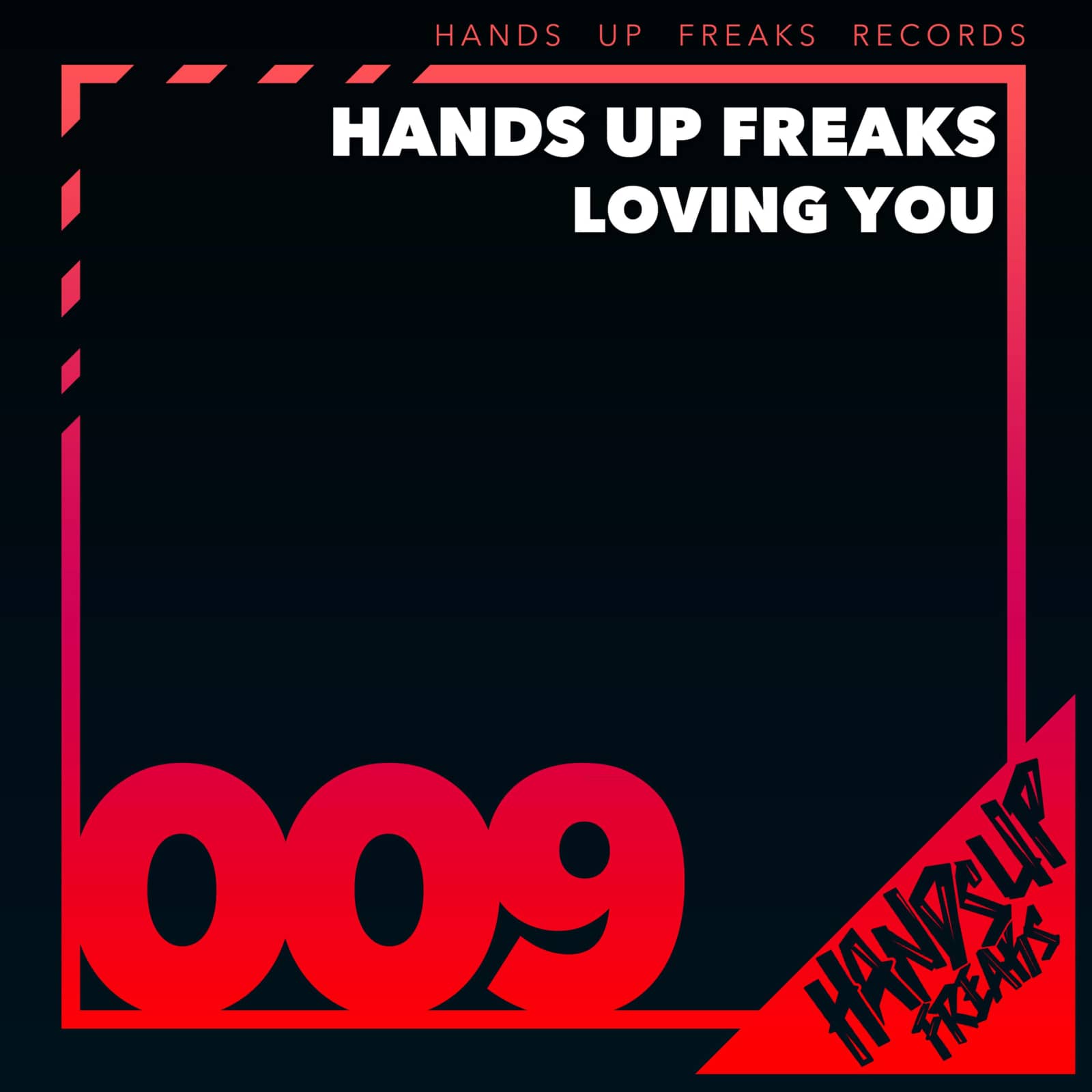 Hands Up Freaks — Loving You (Original Mix)
