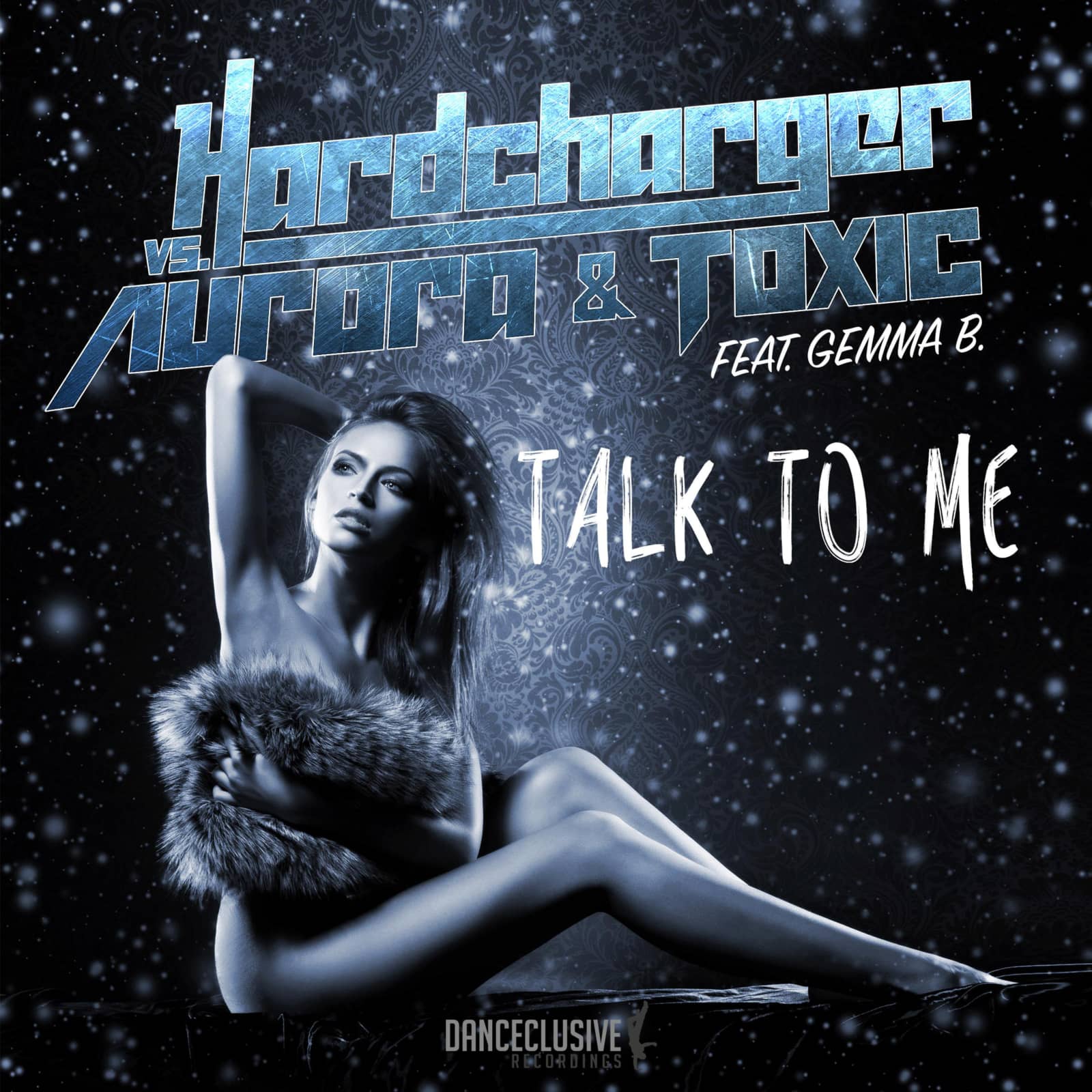Hardcharger vs. Aurora & Toxic feat. Gemma B. — Talk to Me (Original Mix)