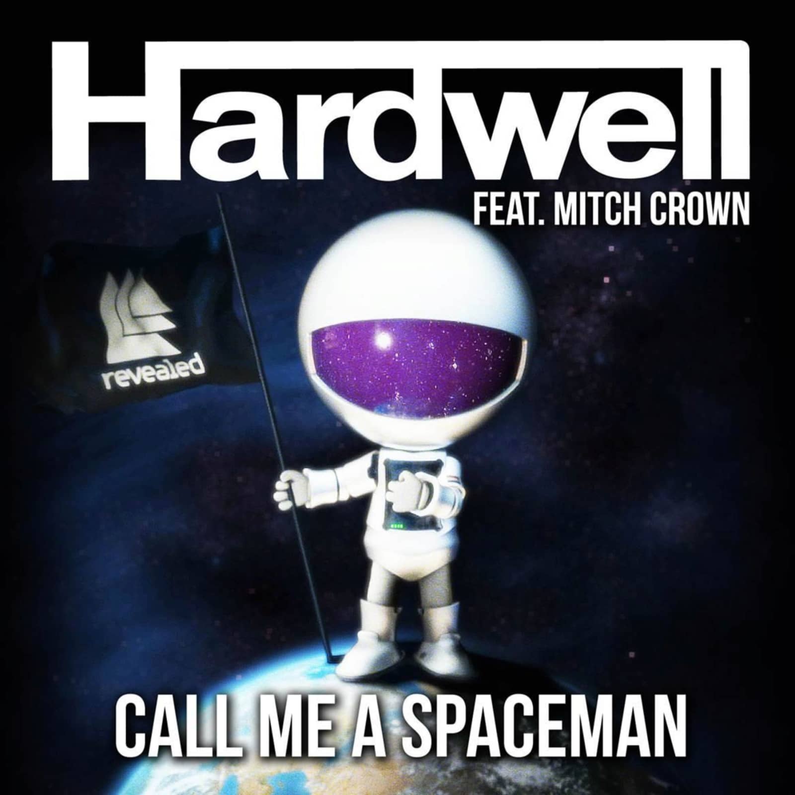 Hardwell Feat. Mitch Crown — Call Me A Spaceman