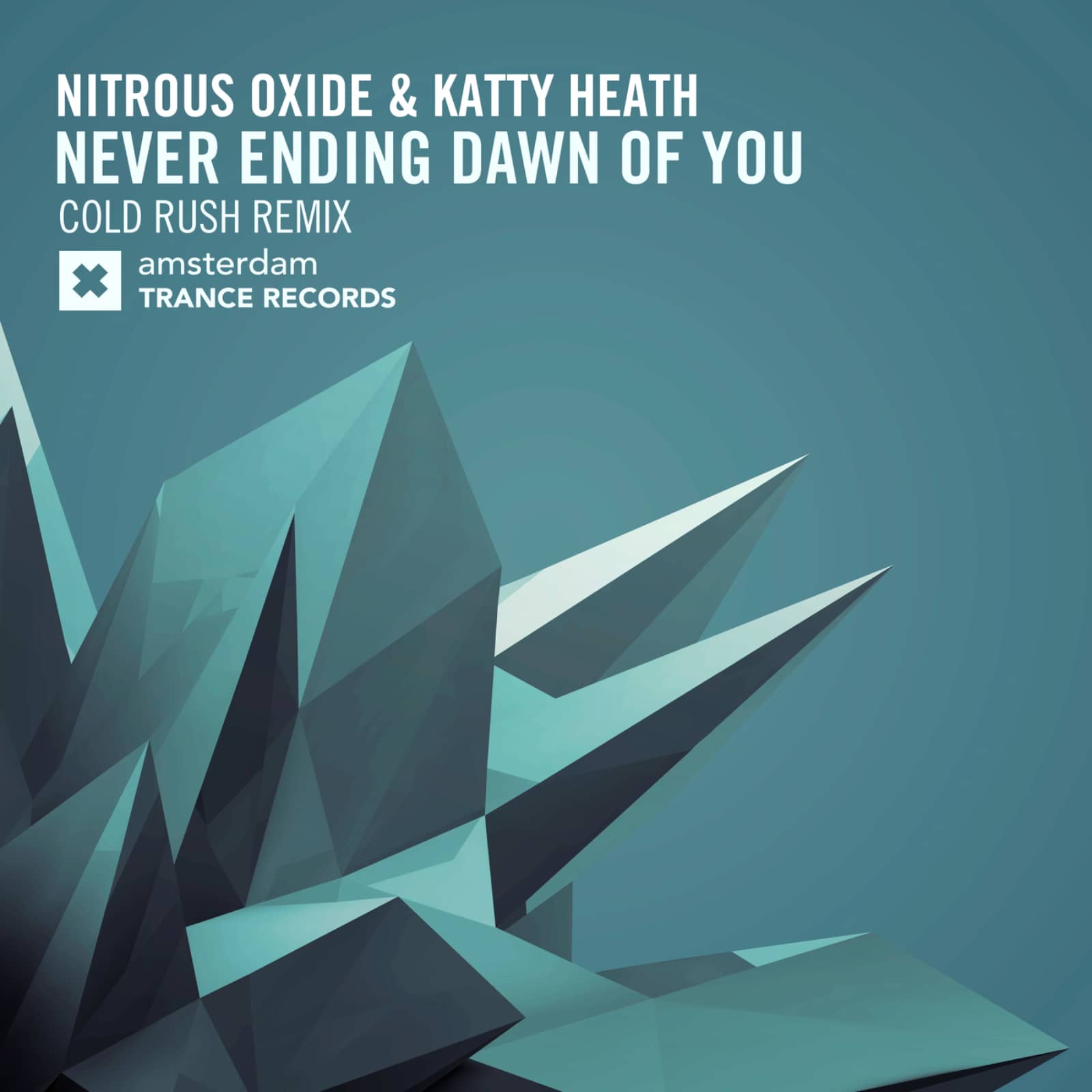 Nitrous Oxide & Katty Heath — Neverending Dawn Of You (Cold Rush Edit)