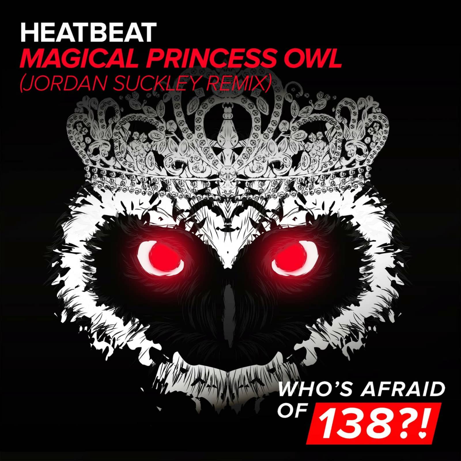 Heatbeat — Magical Princess Owl (Jordan Suckley Remix)