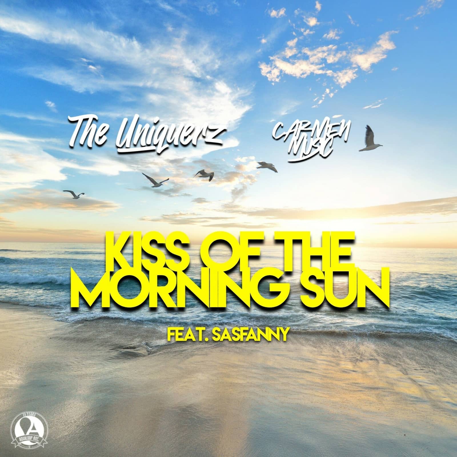 The Uniquerz & Carmen Music feat. Sasfanny — Kiss Of The Morning Sun (Extended Mix)