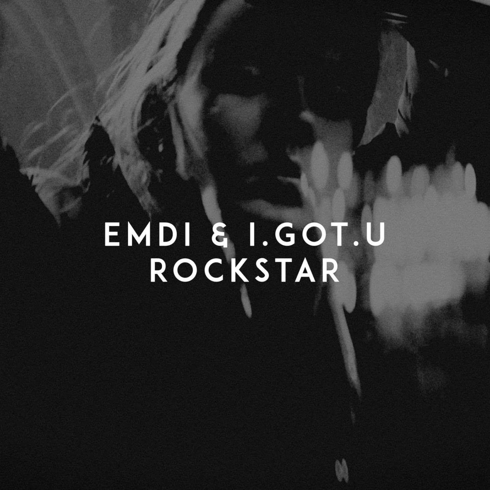 EMDI & I.GOT.U — Rockstar
