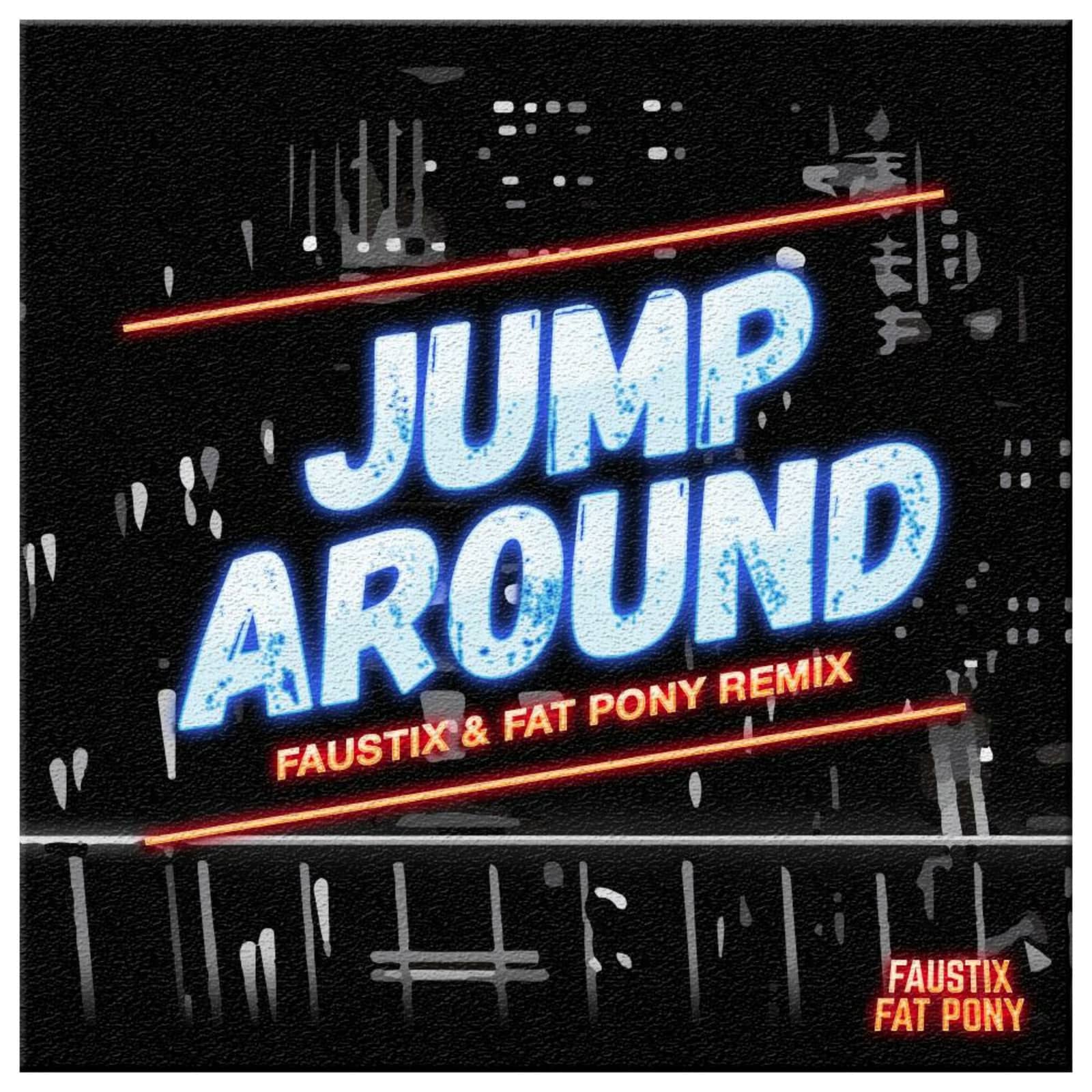House Of Pain, Faustix, Fat Pony — Jump Around