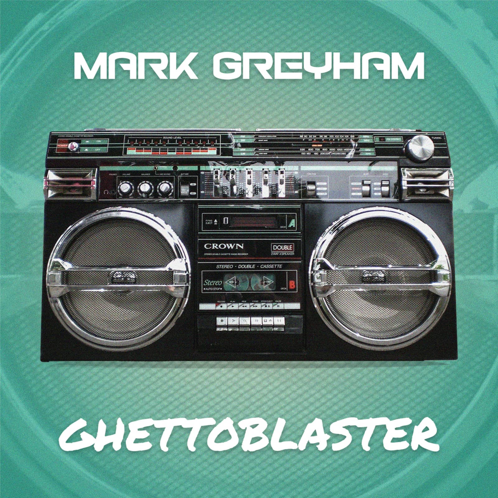 Mark Greyham — Ghettoblaster