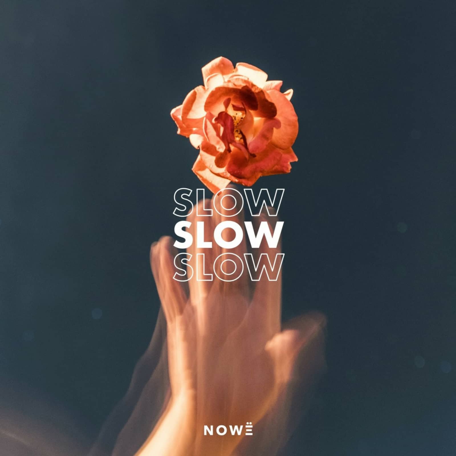 NOWË — Slow