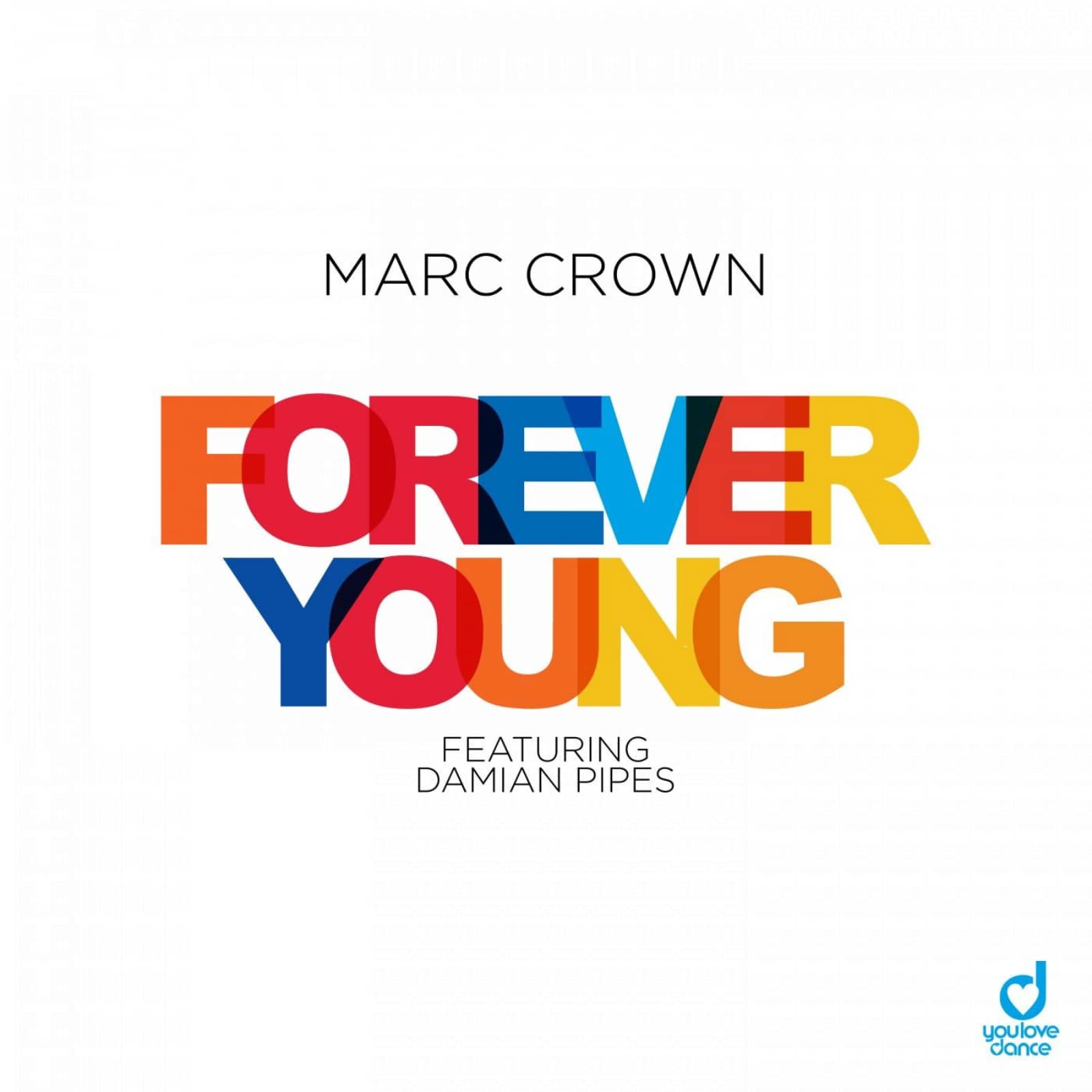 Marc Crown/Damian Pipes — Forever Young