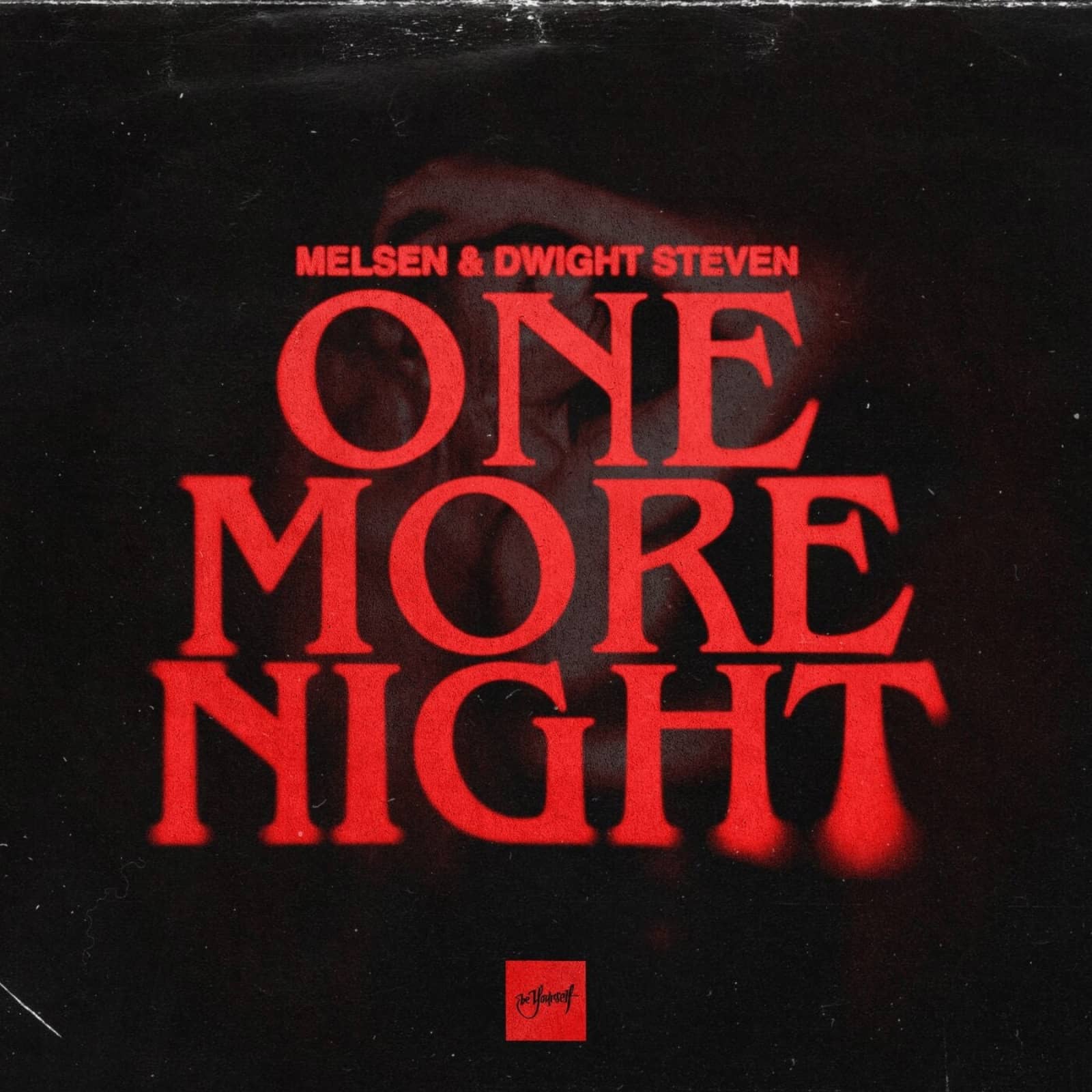 Melsen & DWIGHT STEVEN — One More Night