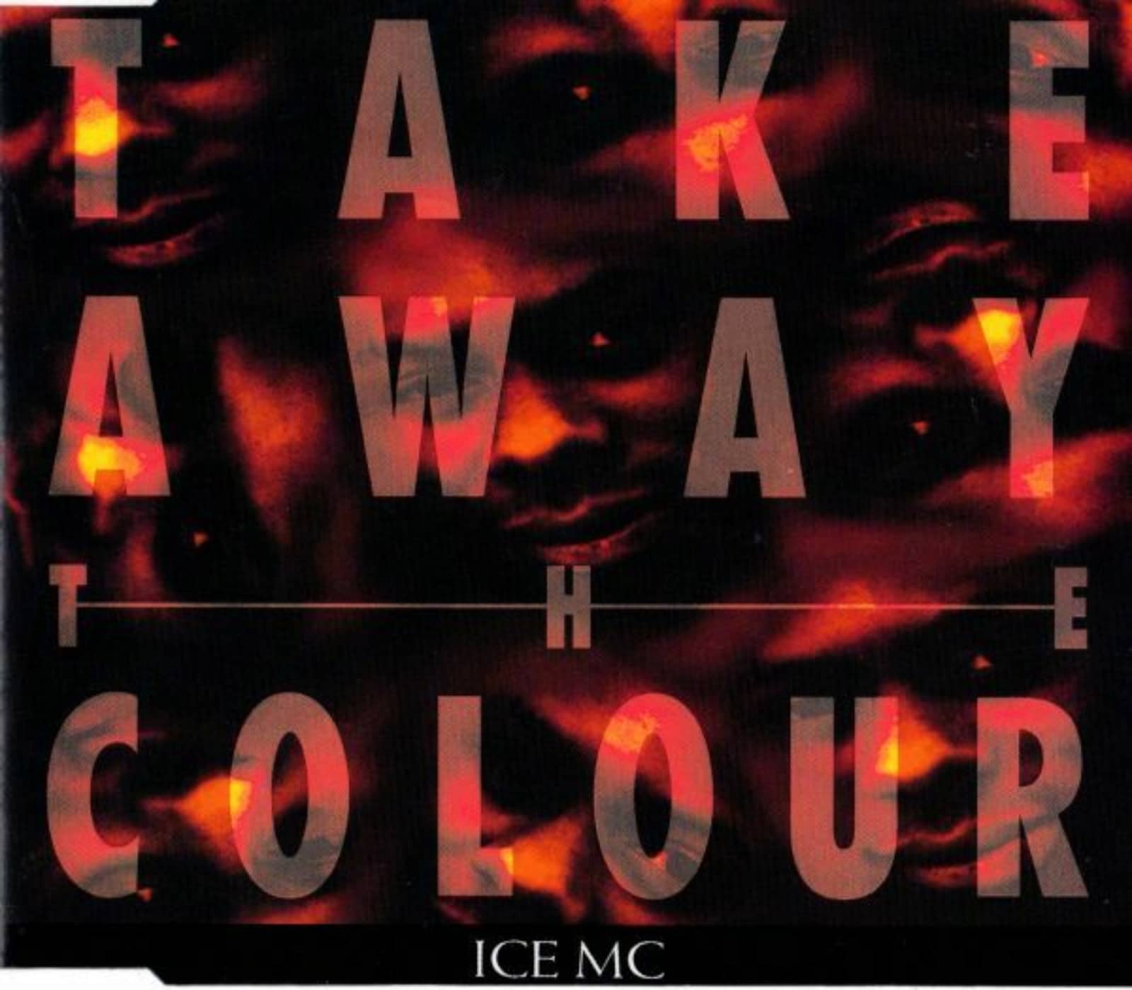 Ice MC — Take Away The Colour [Reconstruction 95]