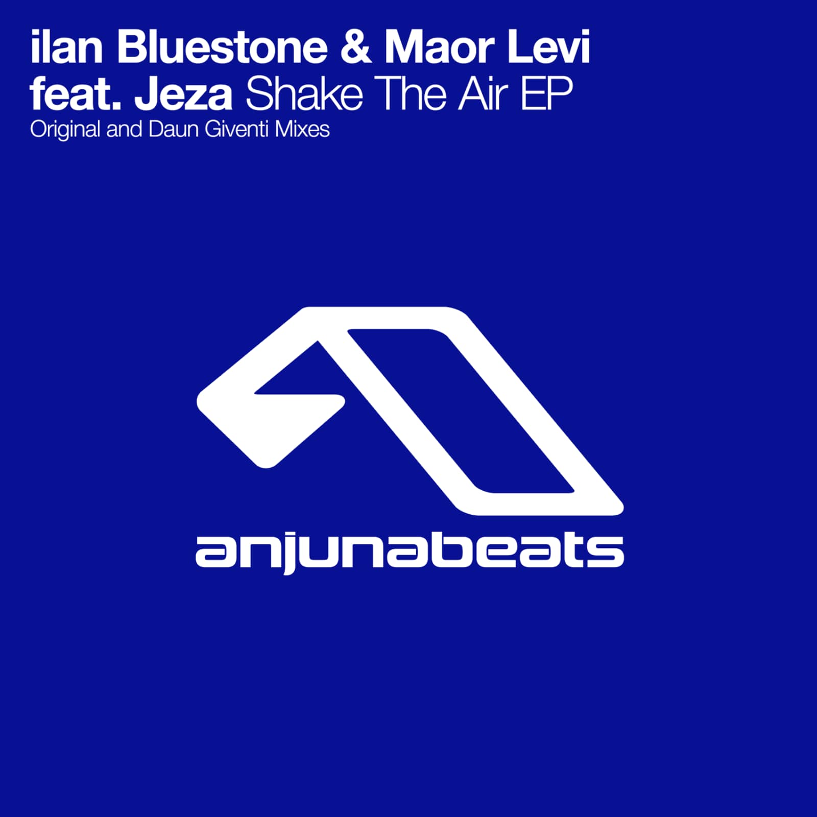 Ilan Bluestone & Maor Levi feat. Jeza — Shake the Air