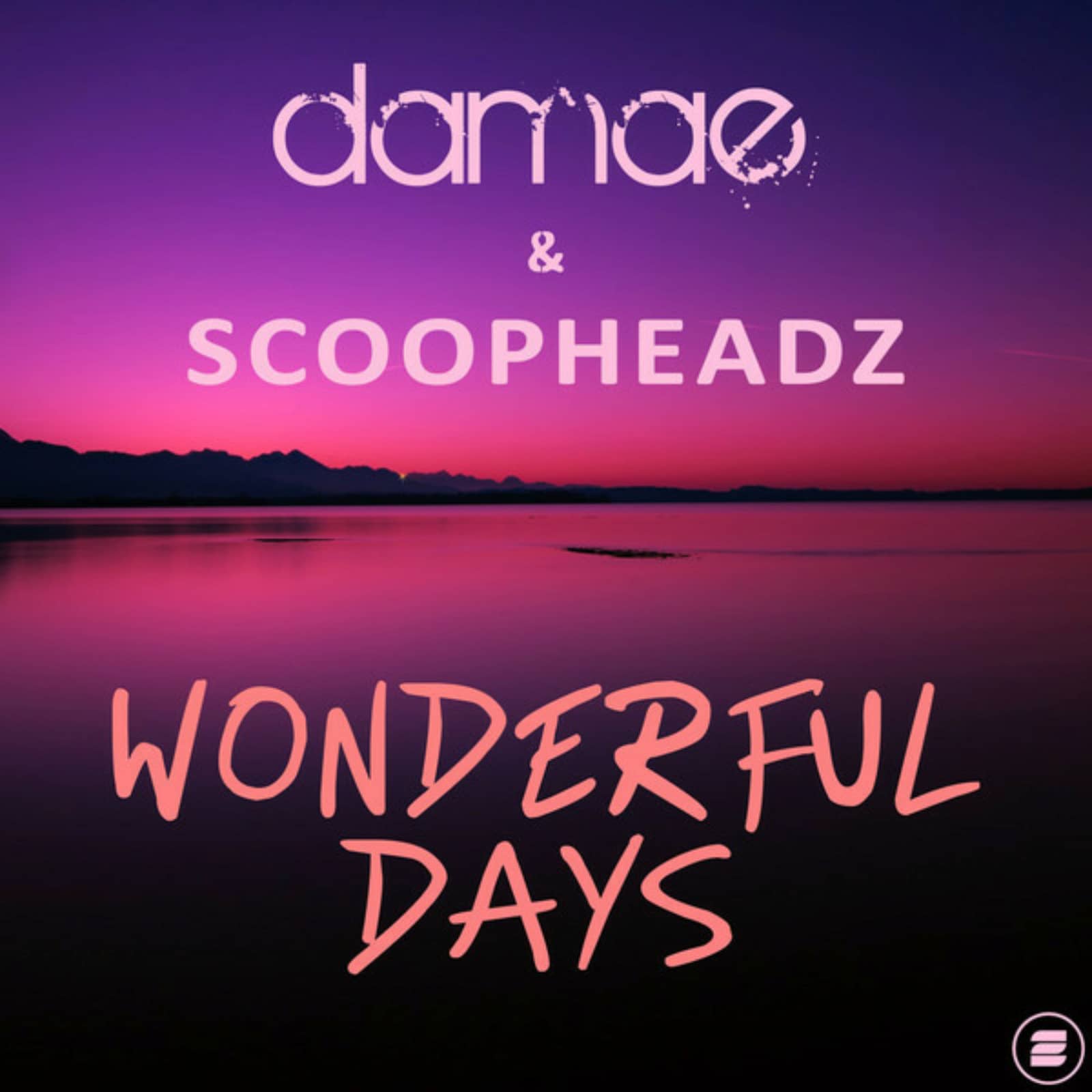 Damae & Scoopheadz — Wonderful Days