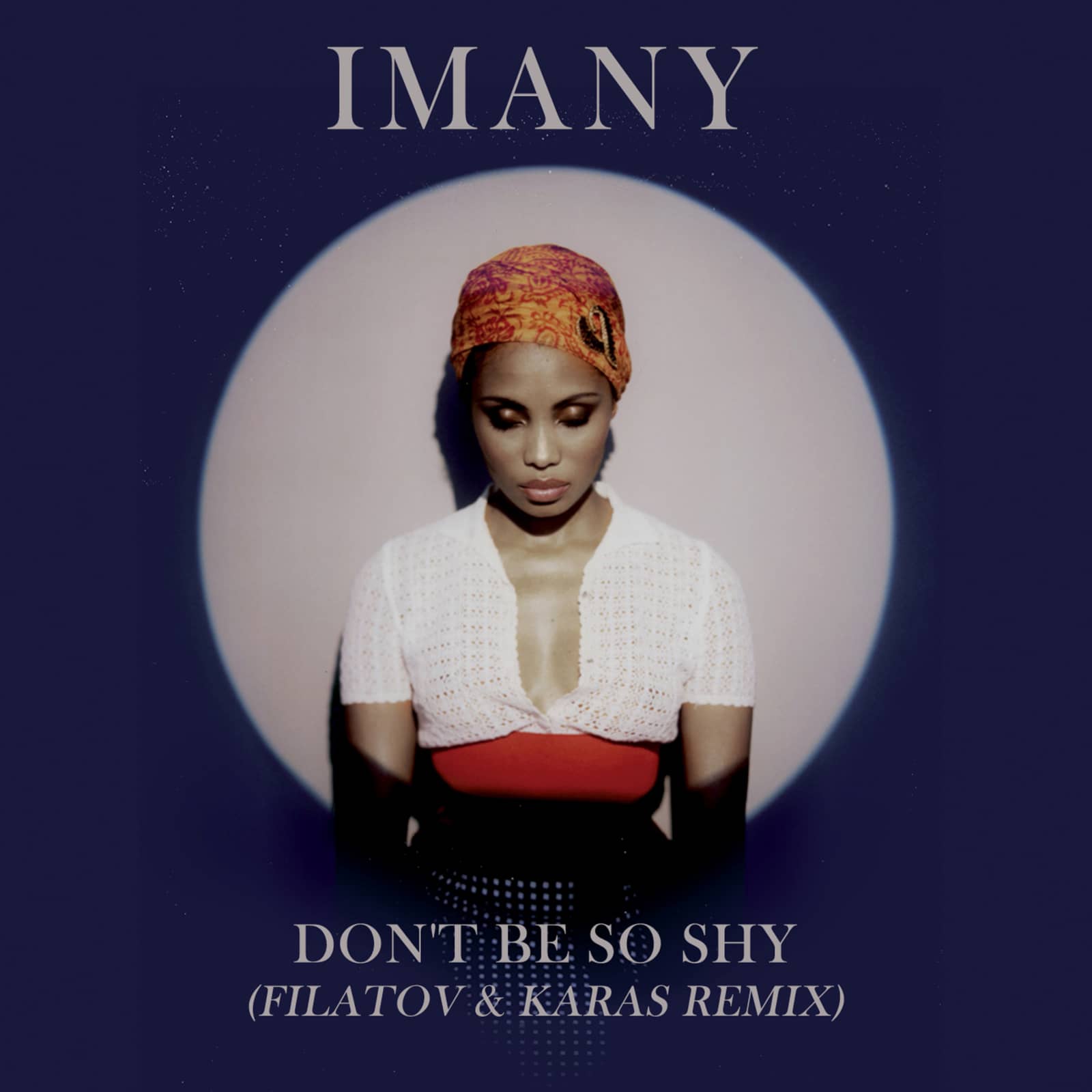 Imany — Don't Be So Shy (Filatov & Karas Remix)