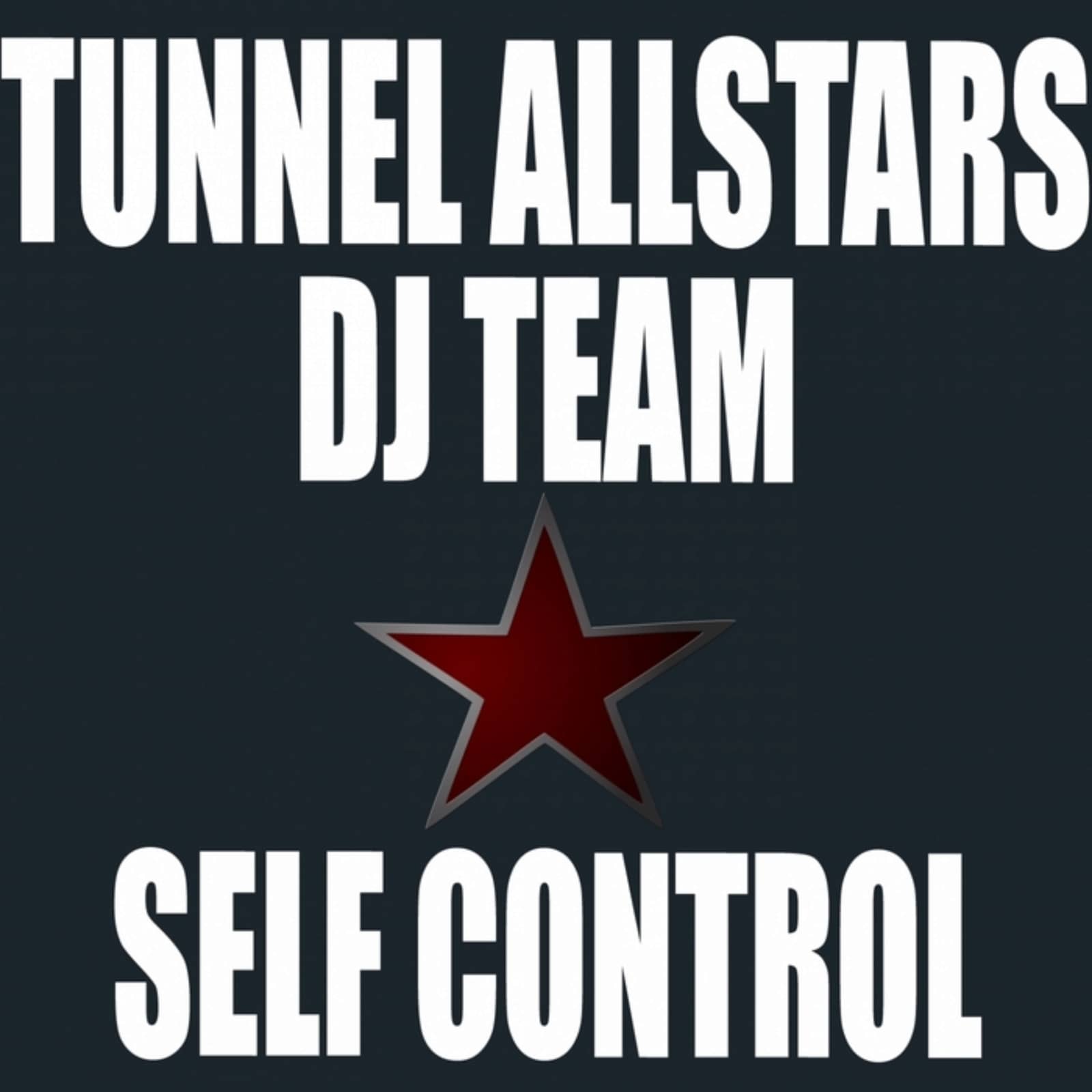Tunnel Allstars Dj Team — Self Control (Dj Fait Remix)
