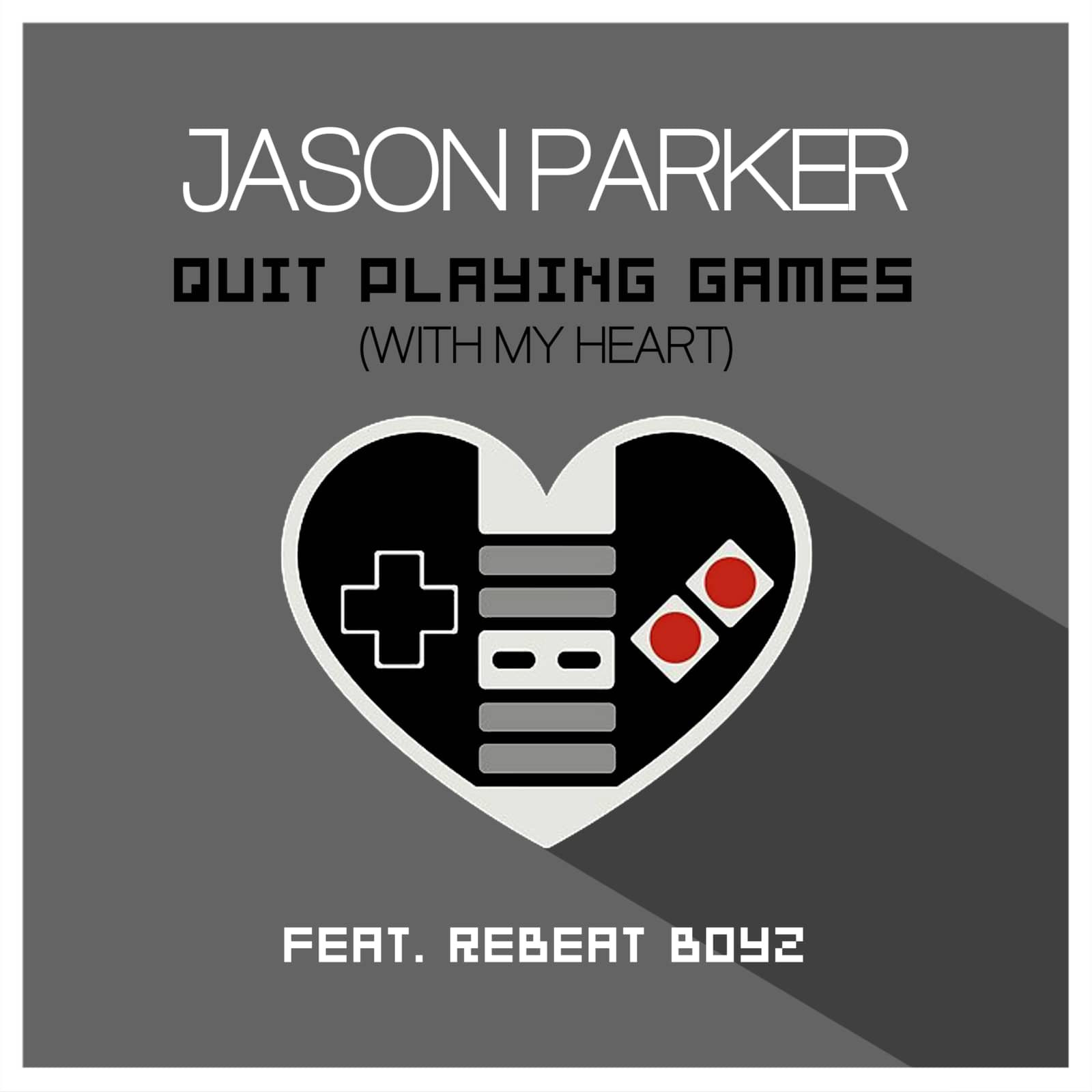 Jason Parker Feat. Rebeat Boyz — Quit Playing Games (With My Heart) (Timster And Ninth Remix)
