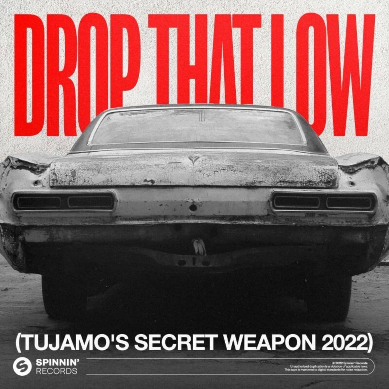 Tujamo — Drop That Low (Tujamo's Secret Weapon 2022)