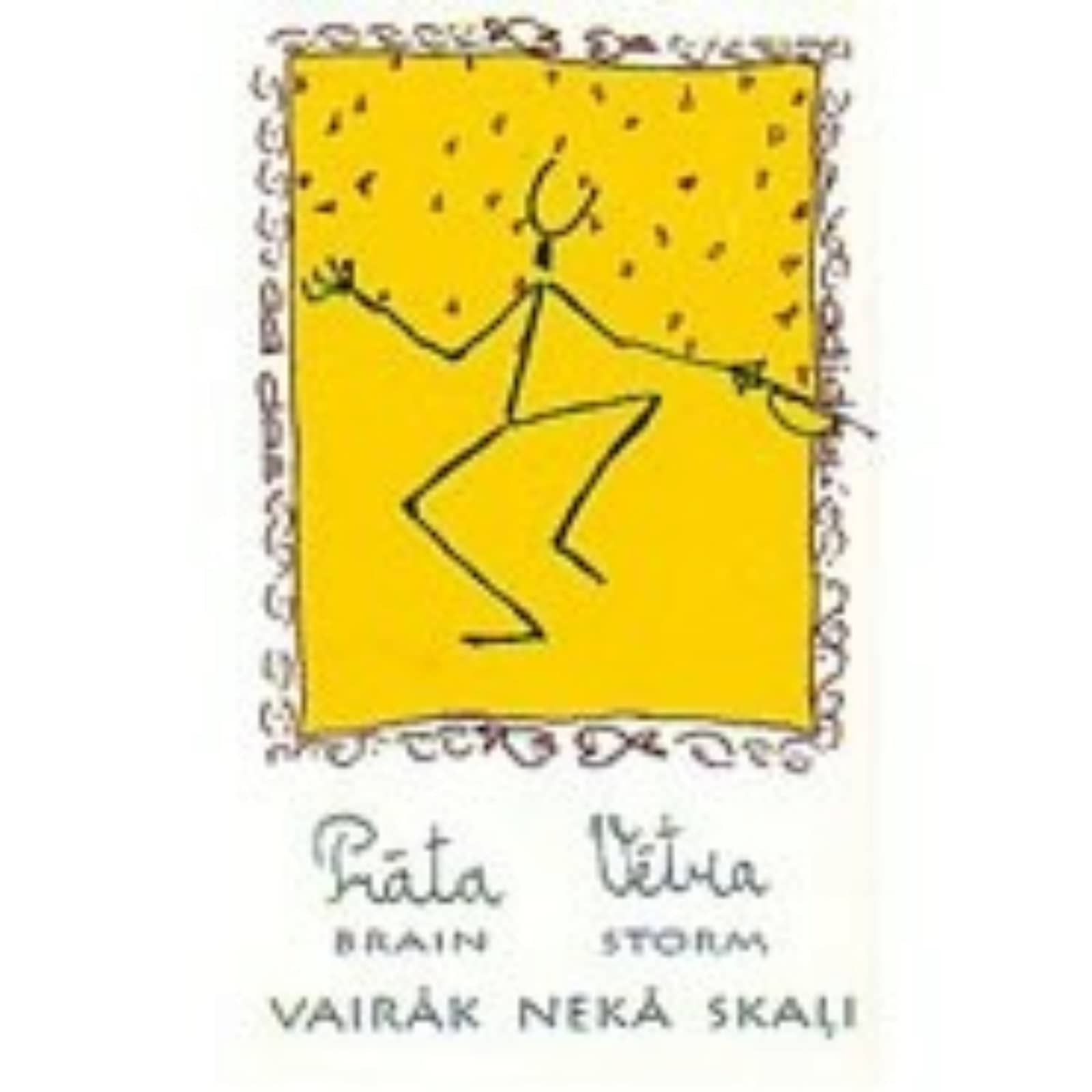 Prāta vētra — Ārā līst
