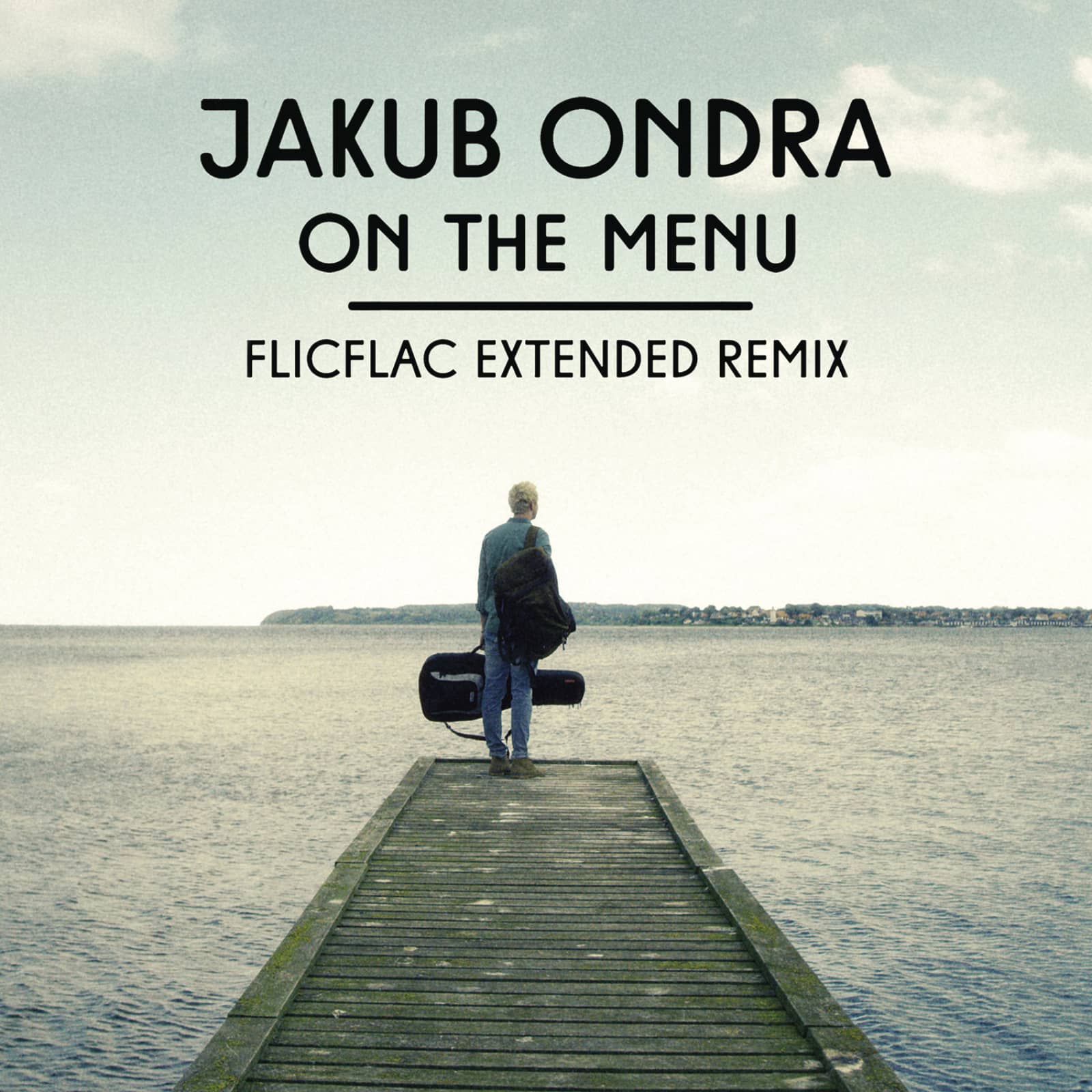 Jakub Ondra — On The Menu (Flicflac Remix)
