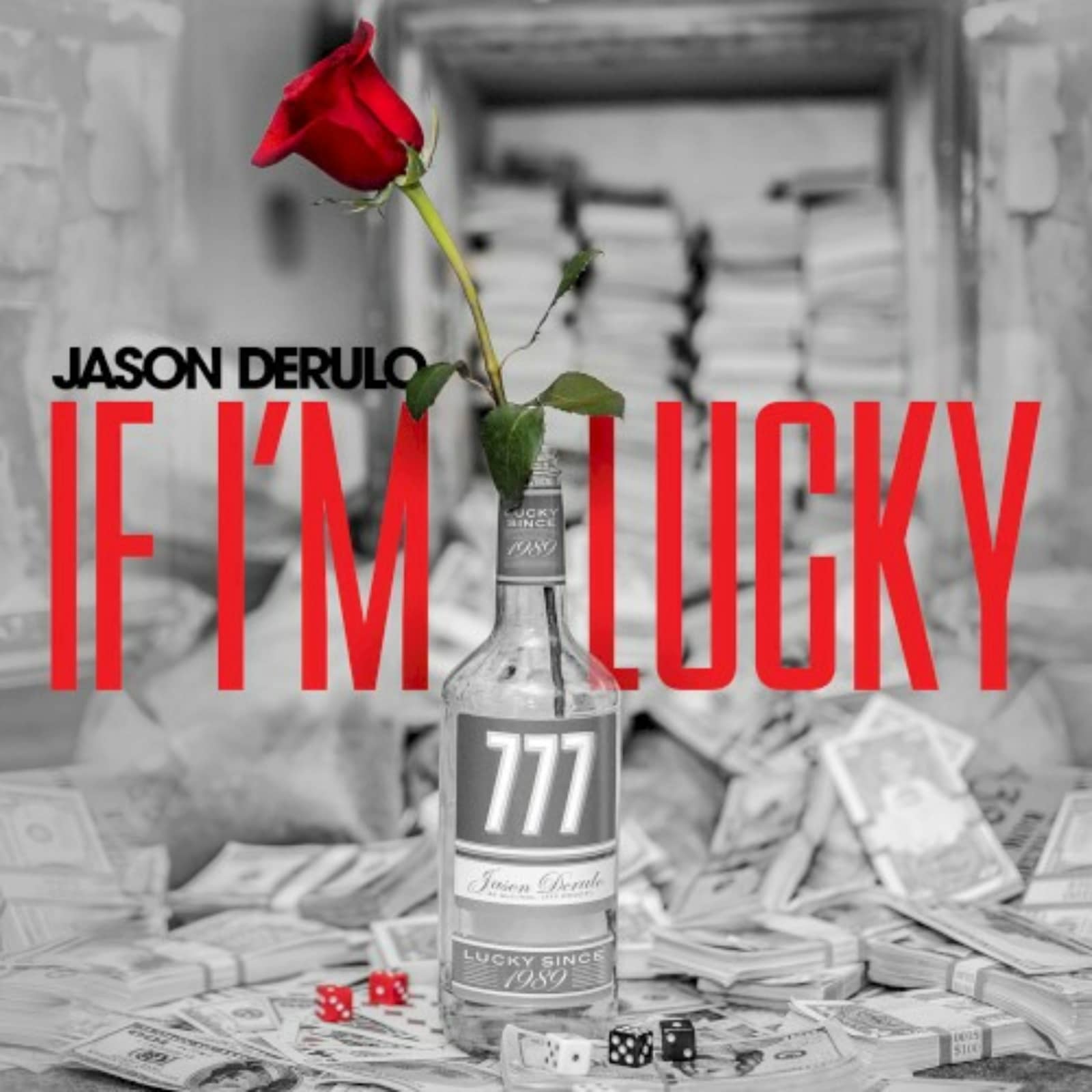 Jason Derulo — If I'm Lucky