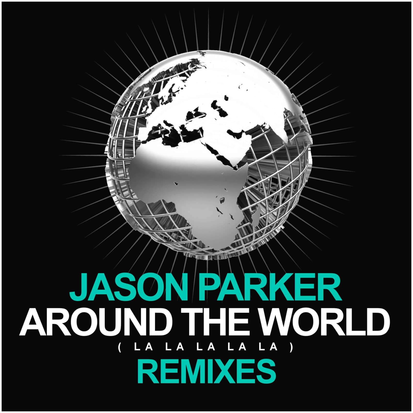 Jason Parker — Around The World (la La La La La) (RainDropz! Remix Edit)