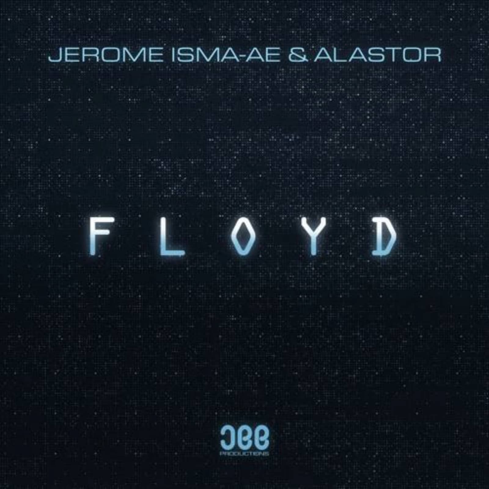 Jerome Isma-Ae & Alastor — Floyd (Extended Mix)