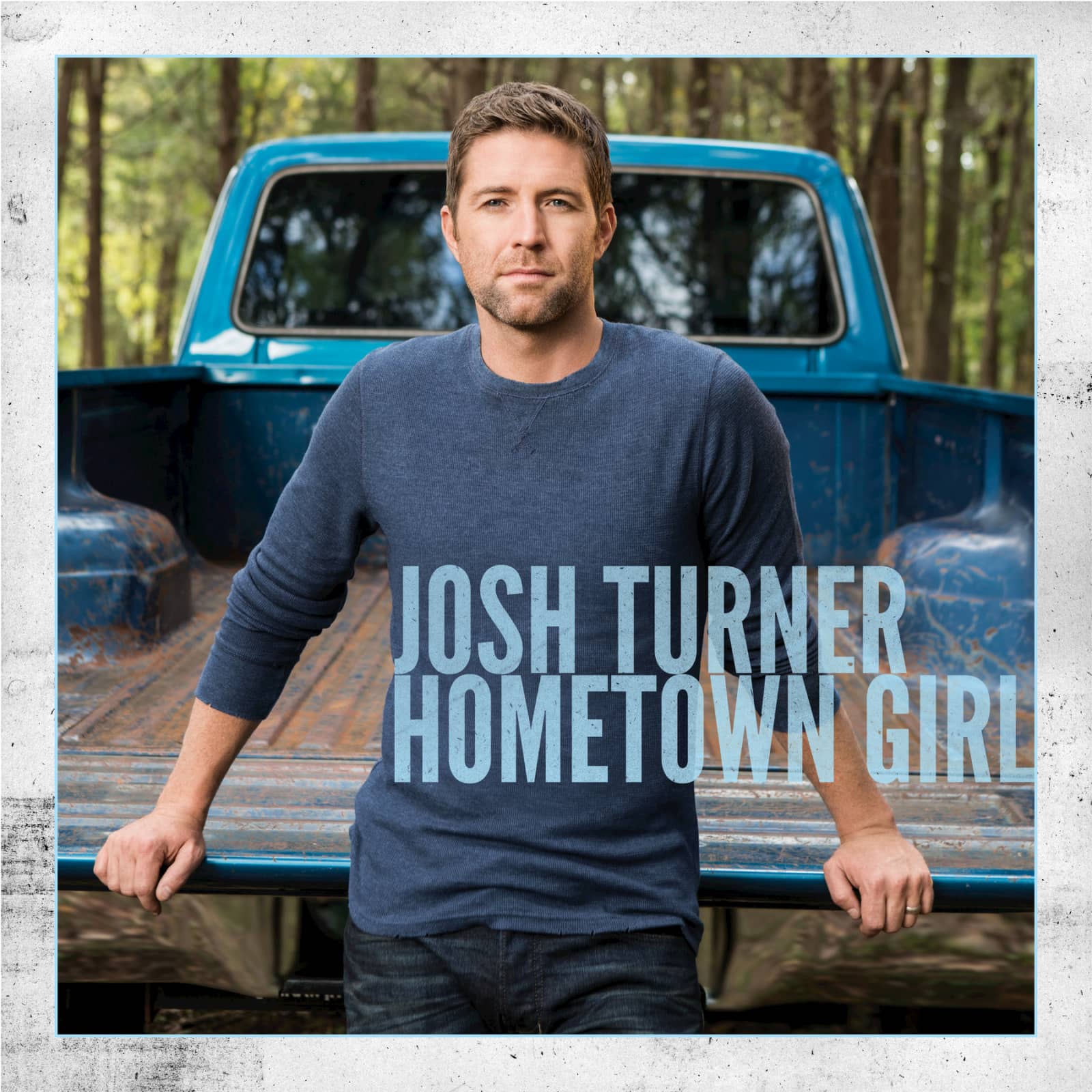 Josh Turner — Hometown Girl