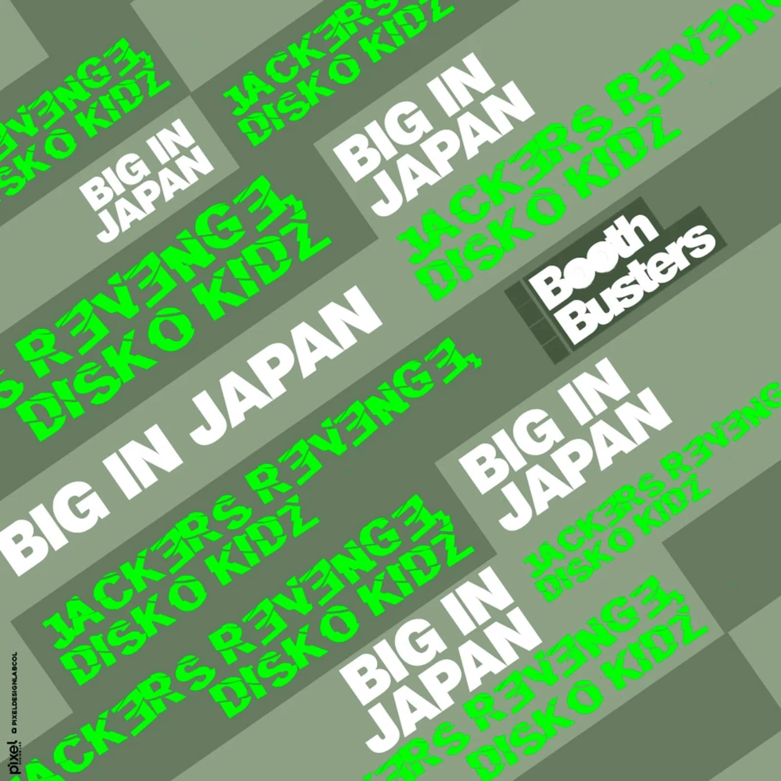 Jackers Revenge, Disko Kidz — Big in Japan (Clubmix)