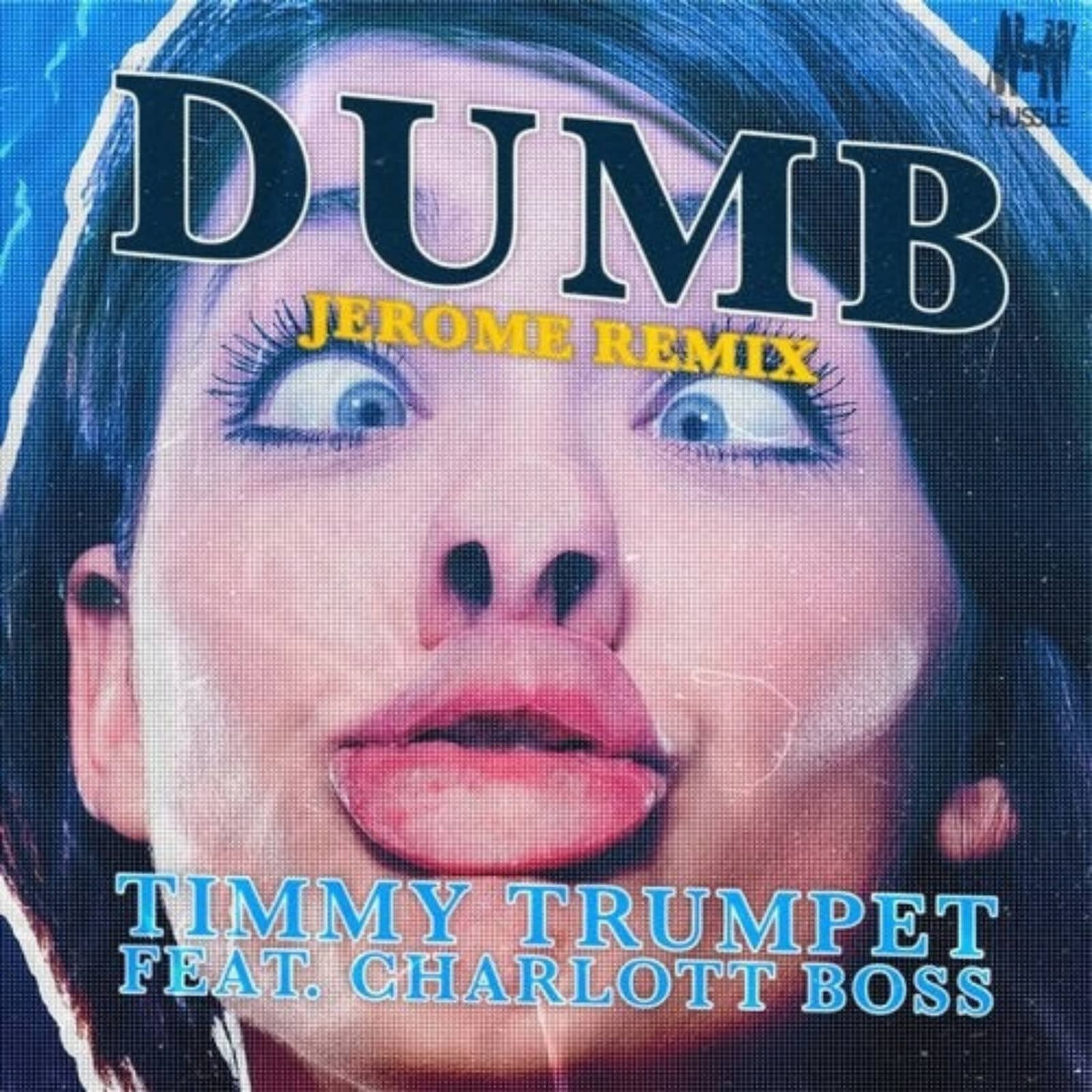 Timmy Trumpet, Charlott Boss — Dumb (Jerome Extended Remix)