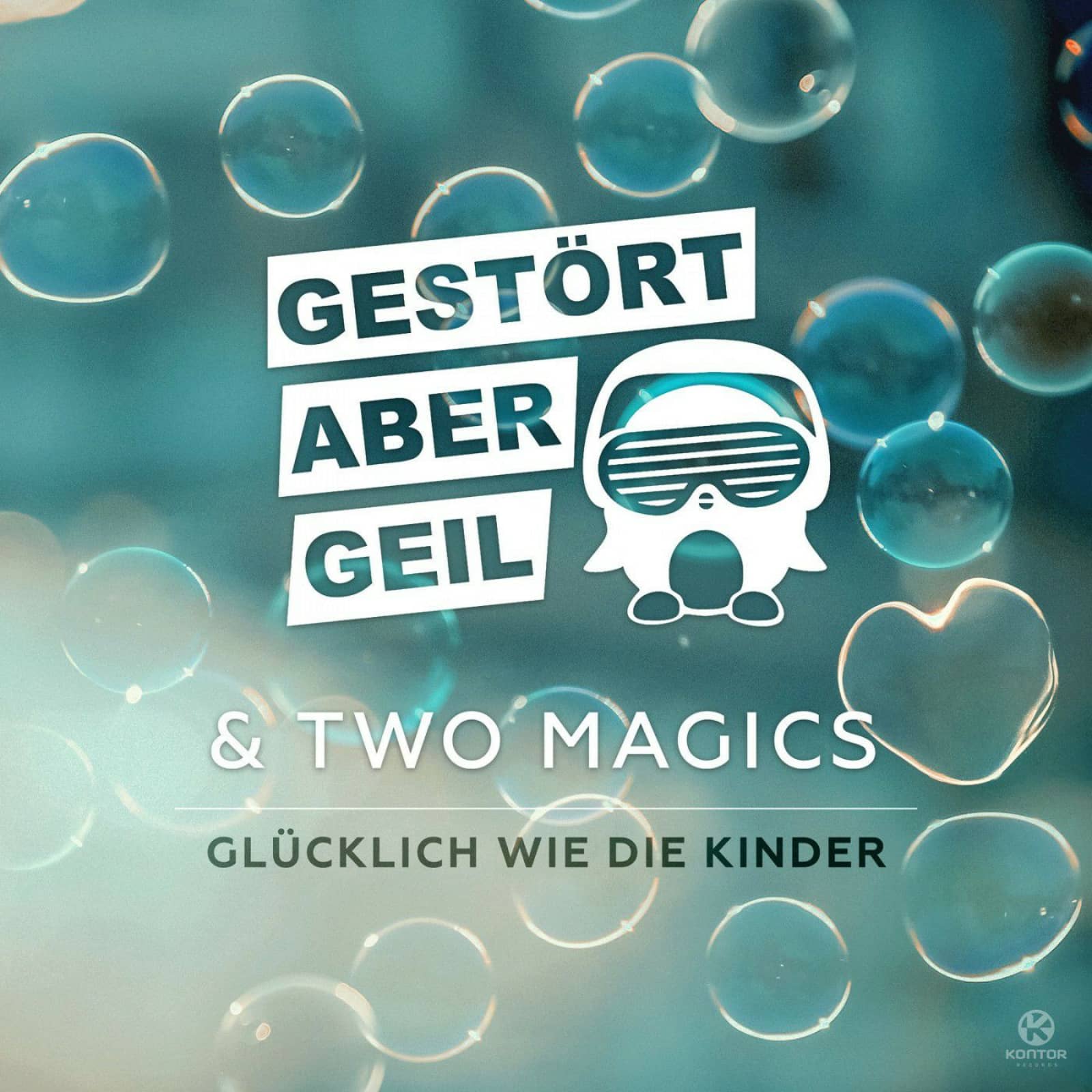 Gestört aber GeiL feat. Two Magics — Glücklich wie die Kinder (Luca Guerrieri Radio Edit)