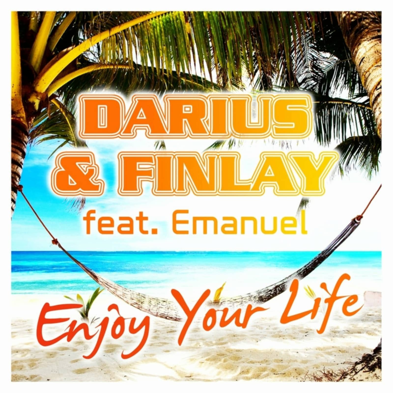 Darius & Finlay Feat. Emanuel — Enjoy Your Life (Jerome Remix Edit)