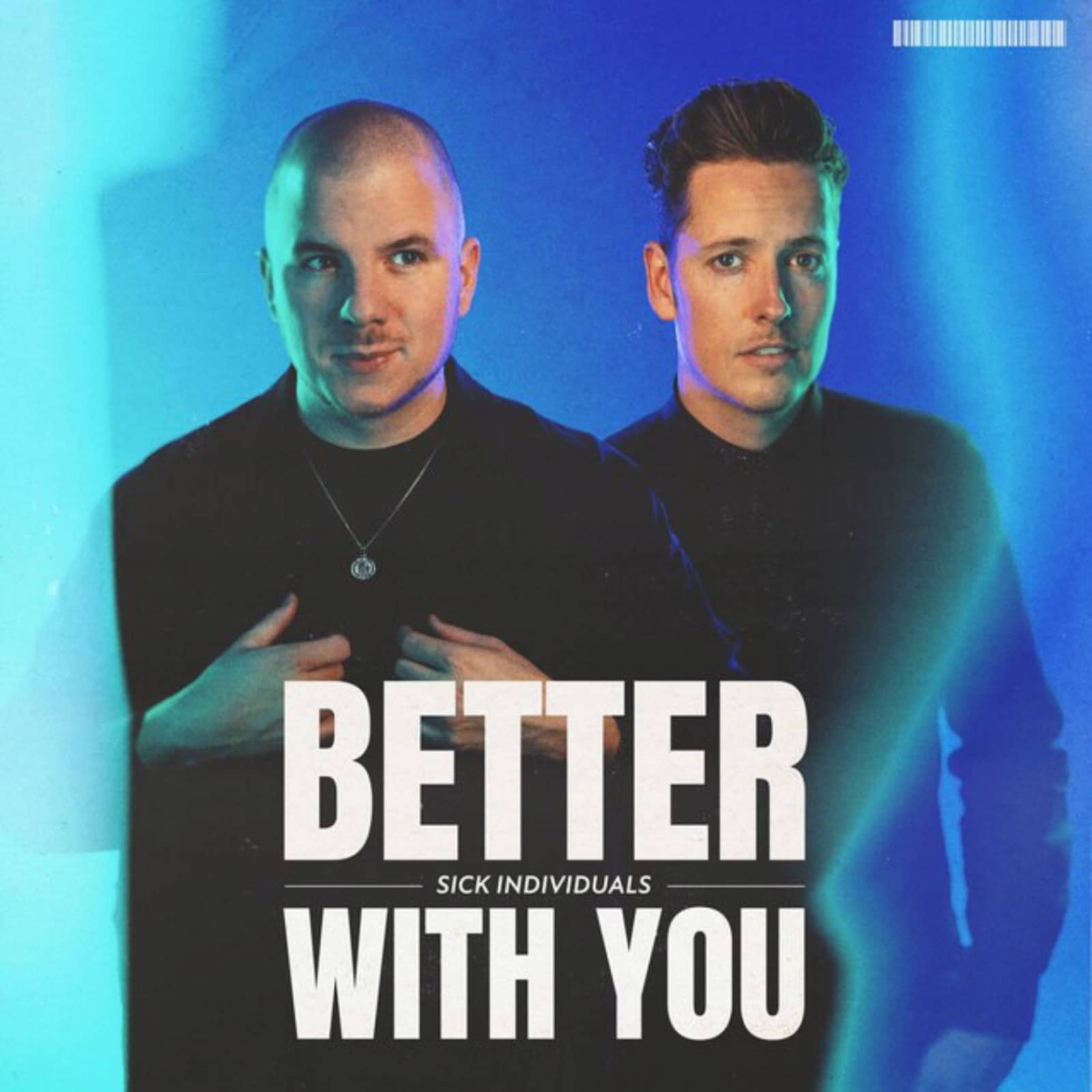 Sick Individuals — Better with You