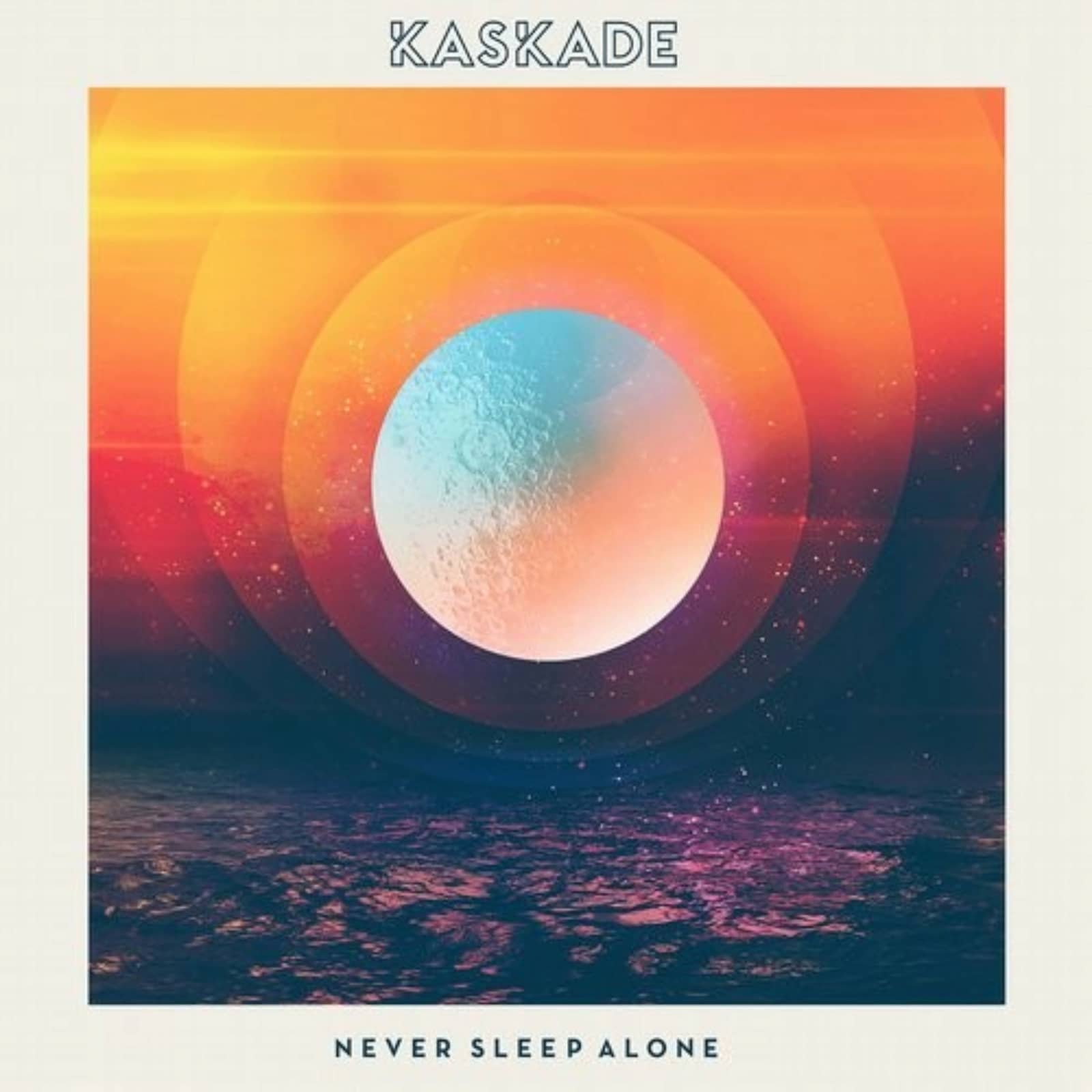 Kaskade — Never Sleep Alone