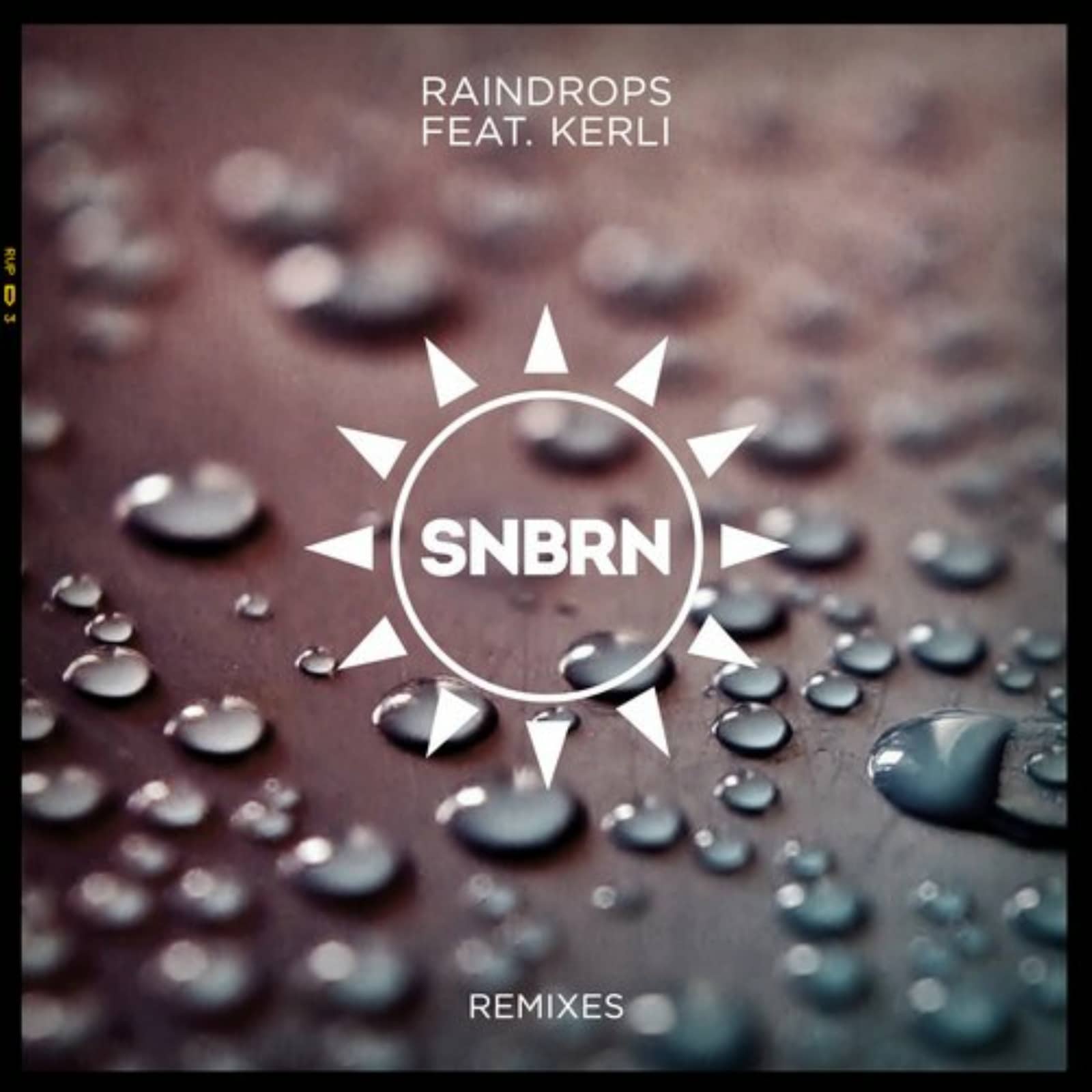 Kerli, SNBRN — Raindrops feat. Kerli (Prince Fox Remix)