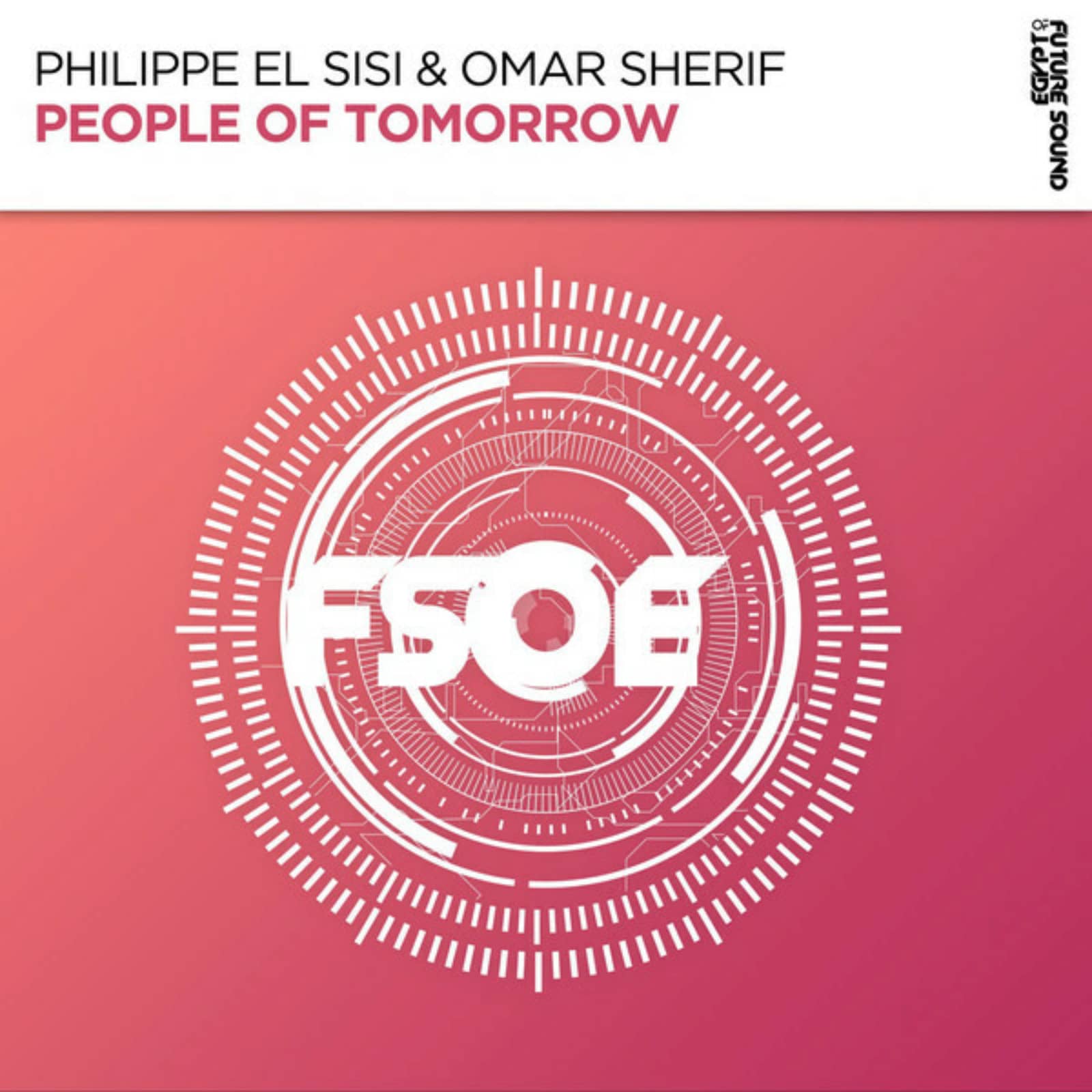 Philippe El Sisi & Omar Sherif — People Of Tomorrow (Extended Mix)