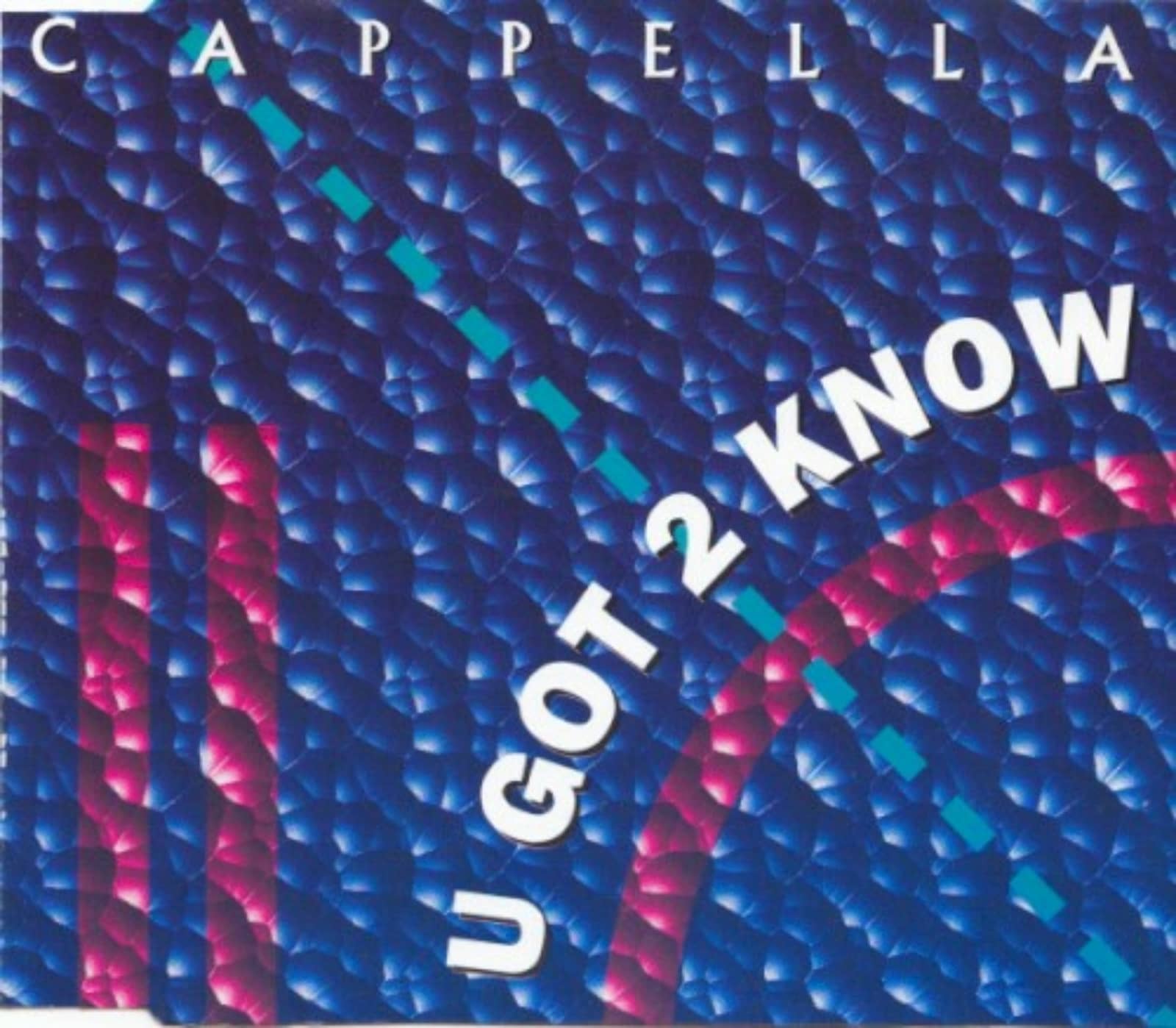 Cappella — U Got 2 Know (house mix)