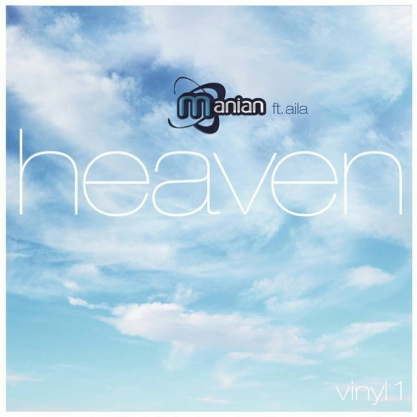Manian Feat. Aila — Heaven (Manian Bootleg Mix)
