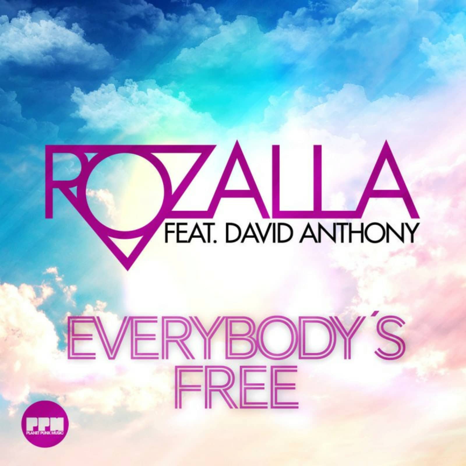 Rozalla feat. David Anthony — Everybodys Free