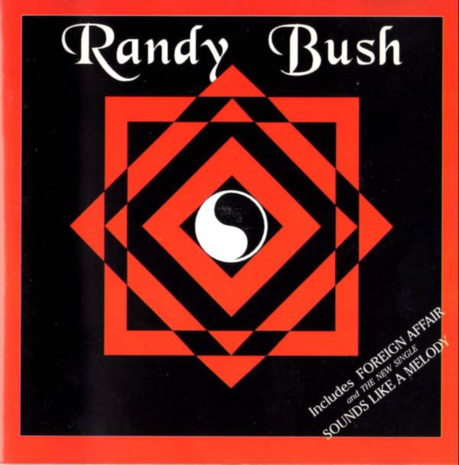 Randy Bush — Sounds Like A Melody