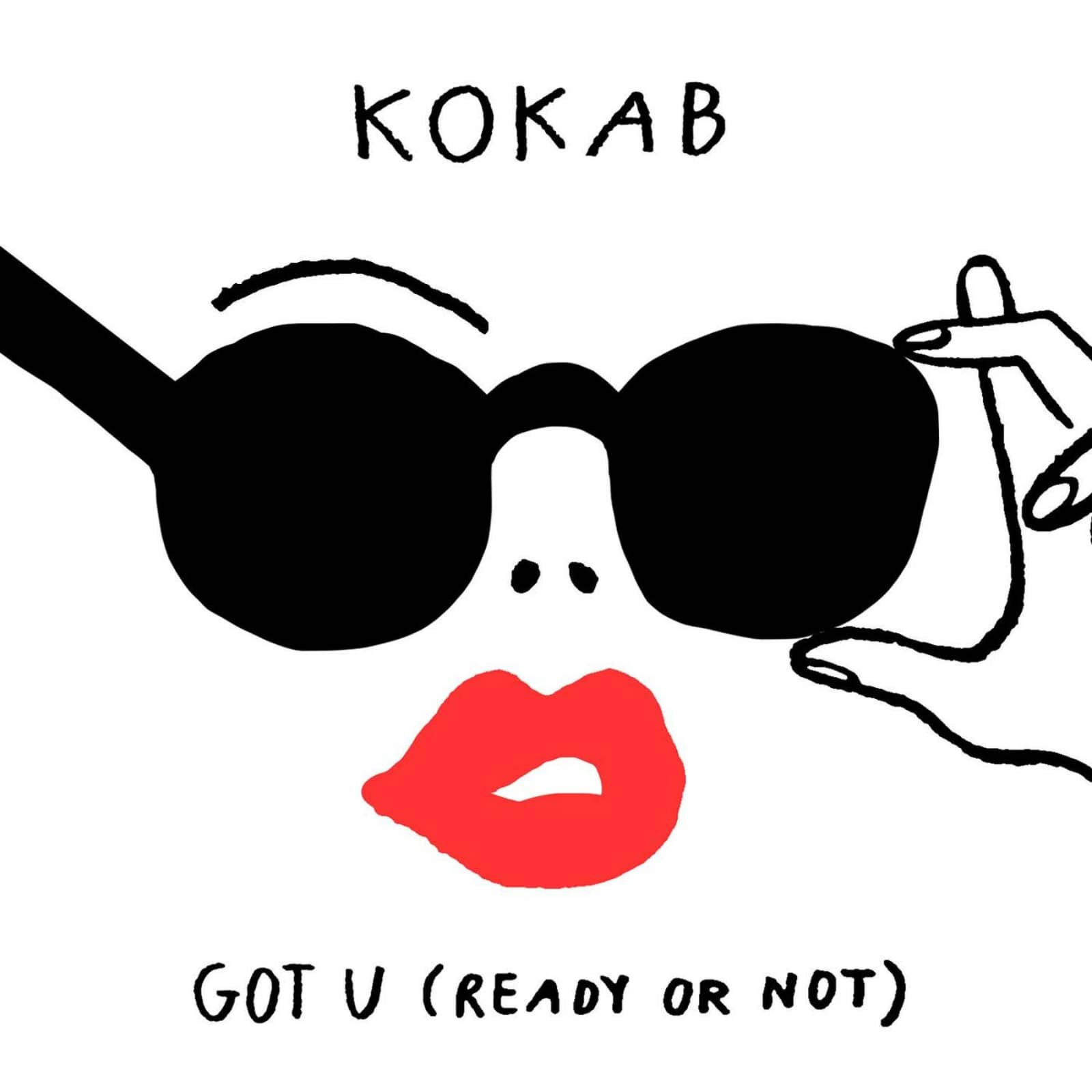 Kokab — Got U (Ready or Not)