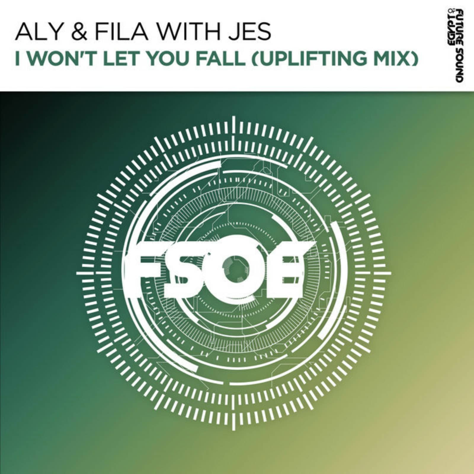 Aly & Fila with JES — I Won’t Let You Fall (Uplifting Mix)