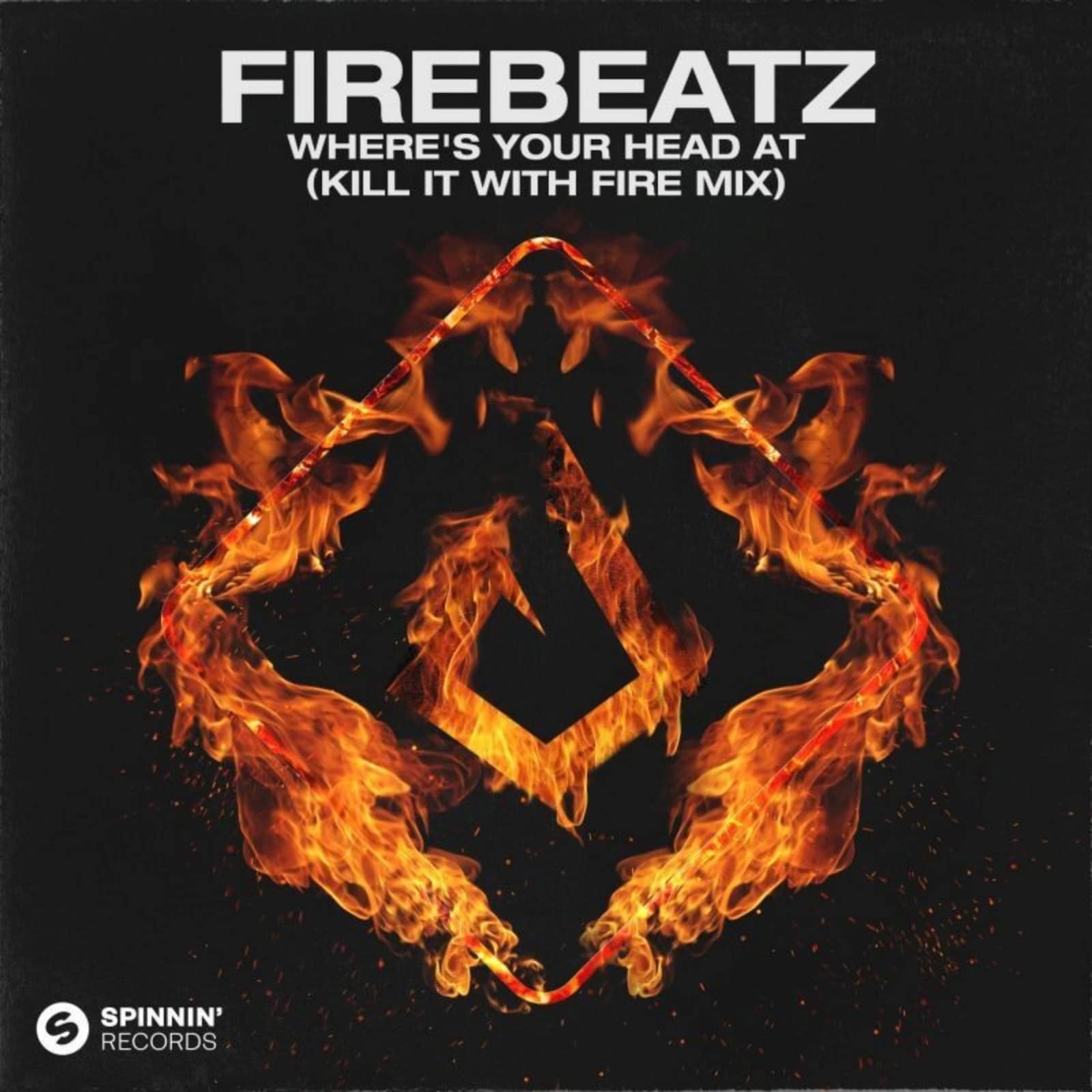 Firebeatz — Where's You Head At (Kill It With Fire Mix)